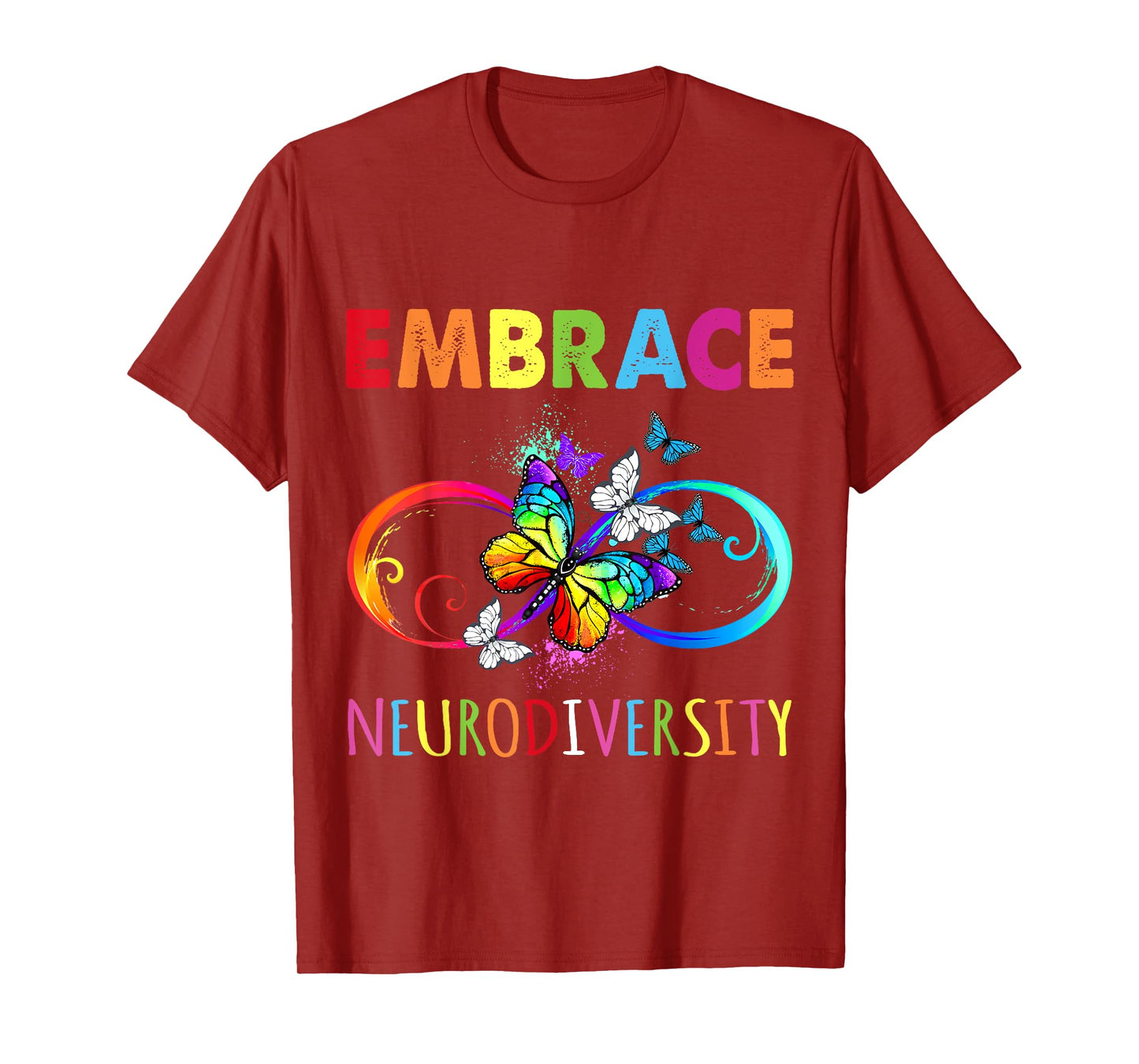 Embrace Neurodiverity Rainbow Infinity Butterfly Autism T-Shirt