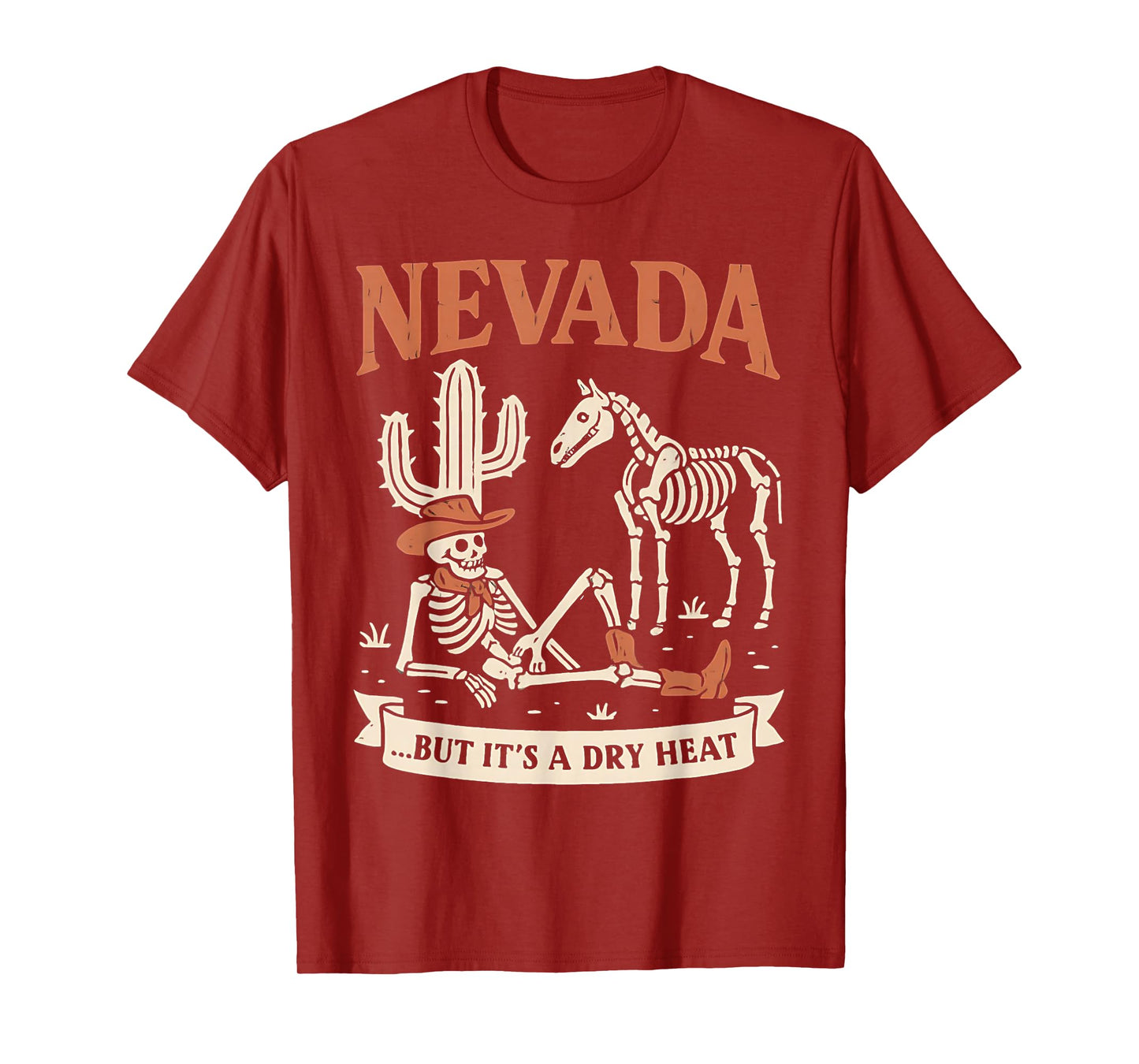 Nevada Cowboy Skeleton Funny Dry Desert Heat Apparel T-Shirt
