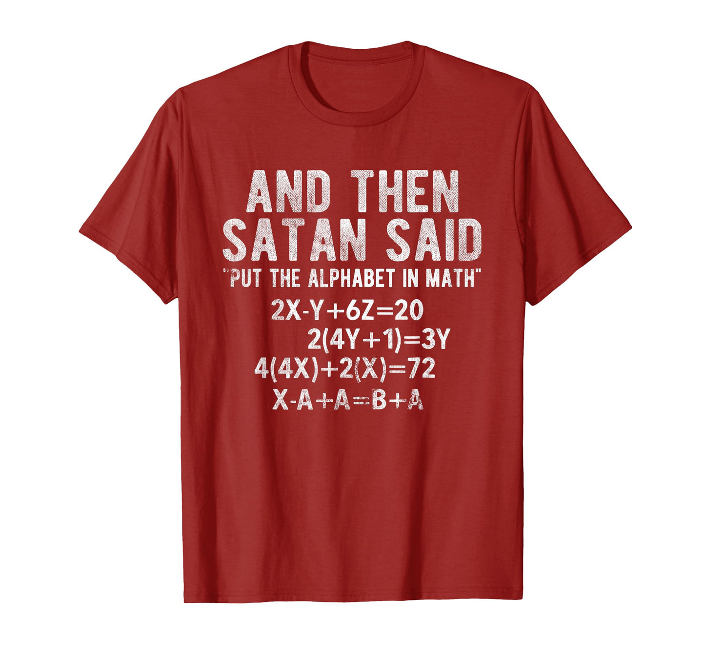 Satan Said Alphabet in Math Mathematics Math T-Shirt