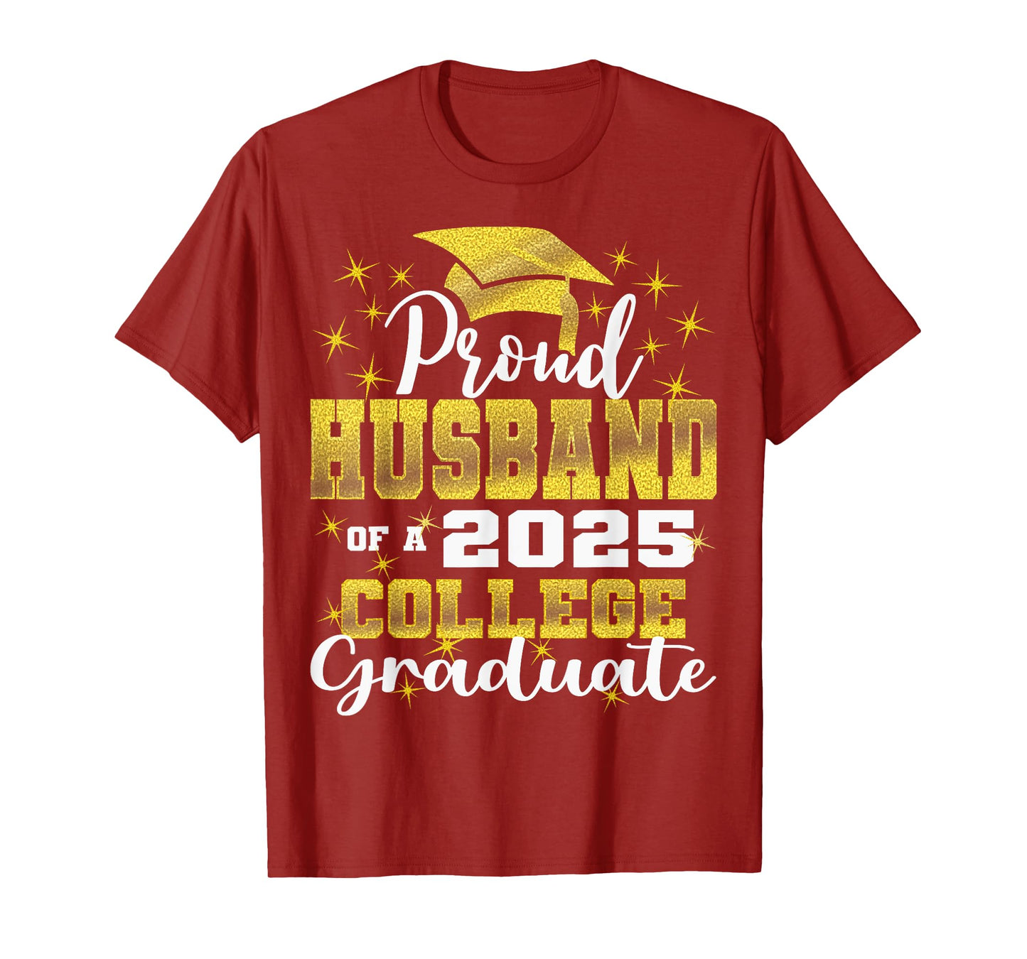 Proud Husband of 2025 College Graduate Family 24 Graduation T-Shirt