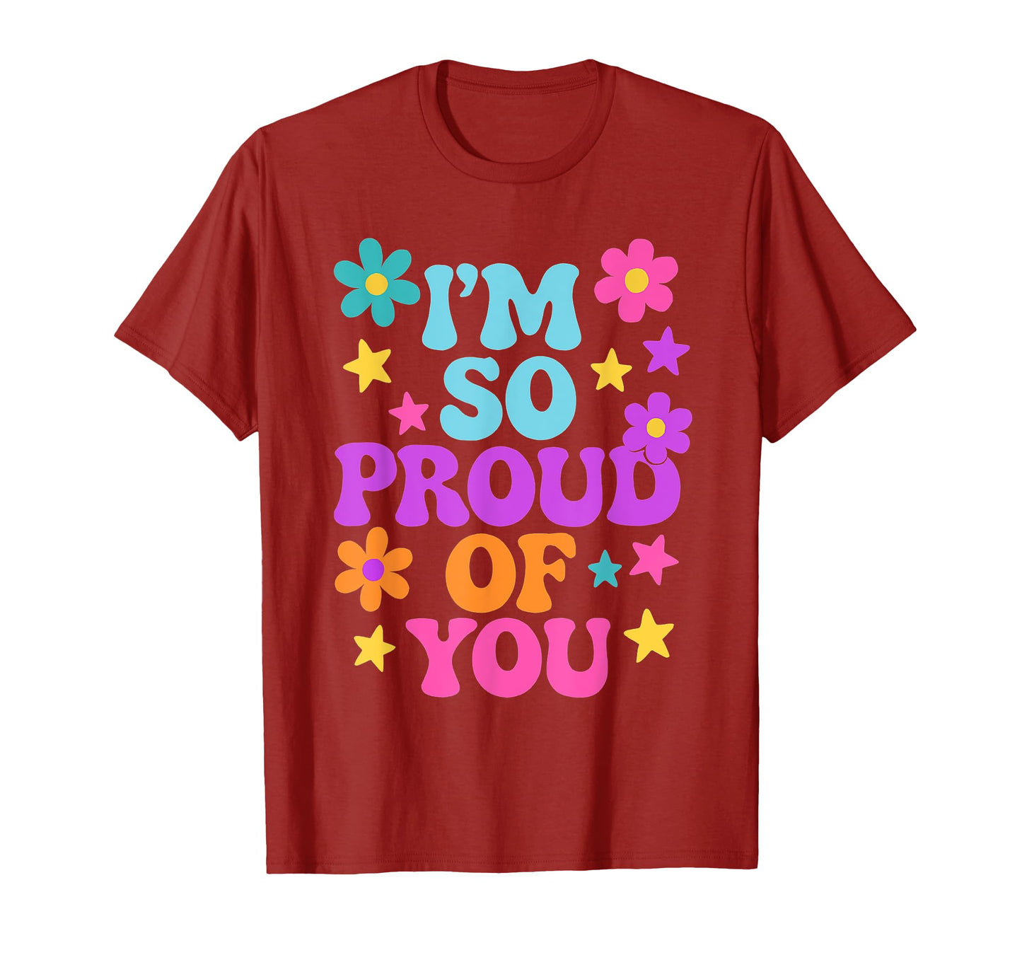 I'm So Proud of You Cute Retro Positive School Birthday Kids T-Shirt