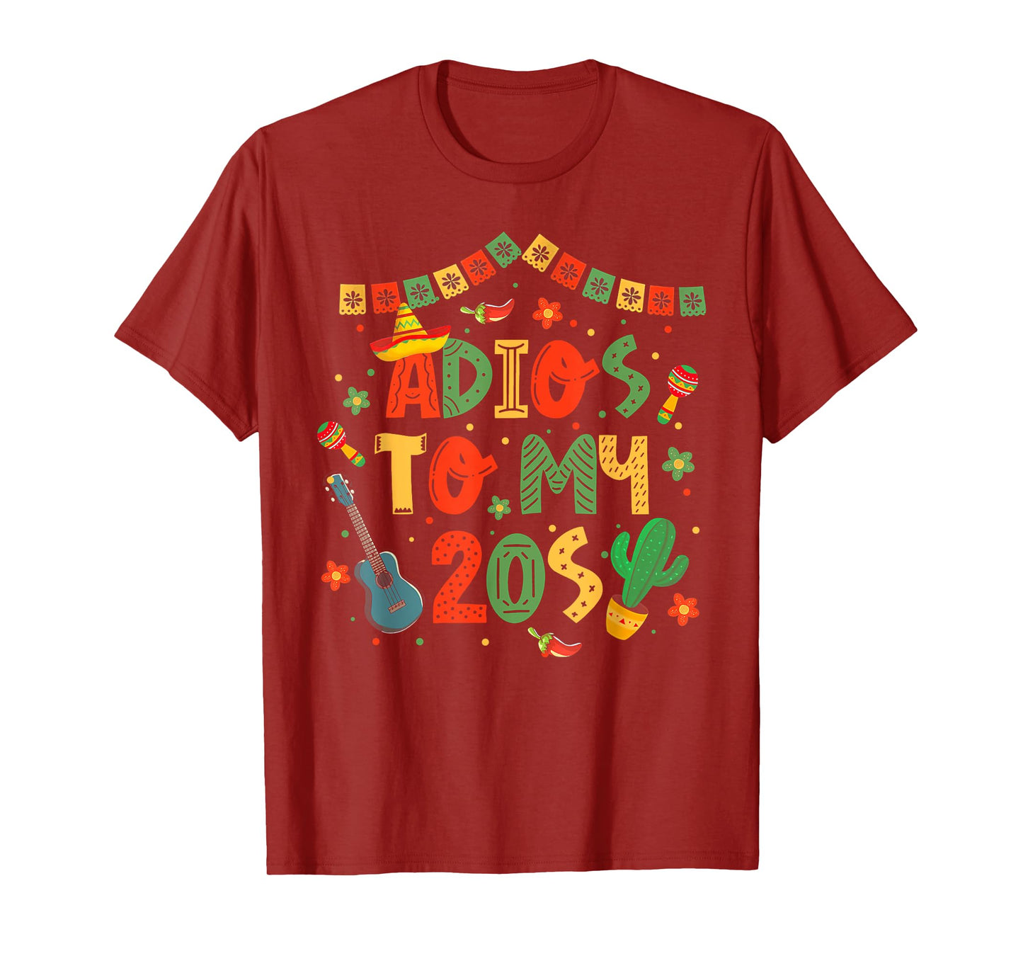 Adios To My 20s Decorations 30th Birthday Cinco De Mayo T-Shirt