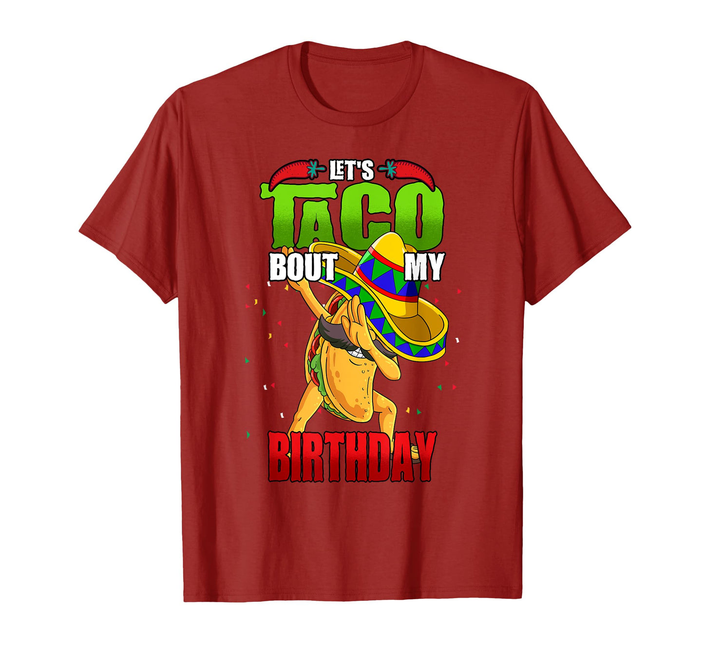 Lets Taco Bout My Birthday T-Shirt