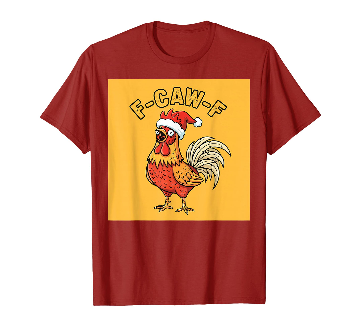 Funny Christmas Chicken F-Caw-F Santa Humor T-Shirt