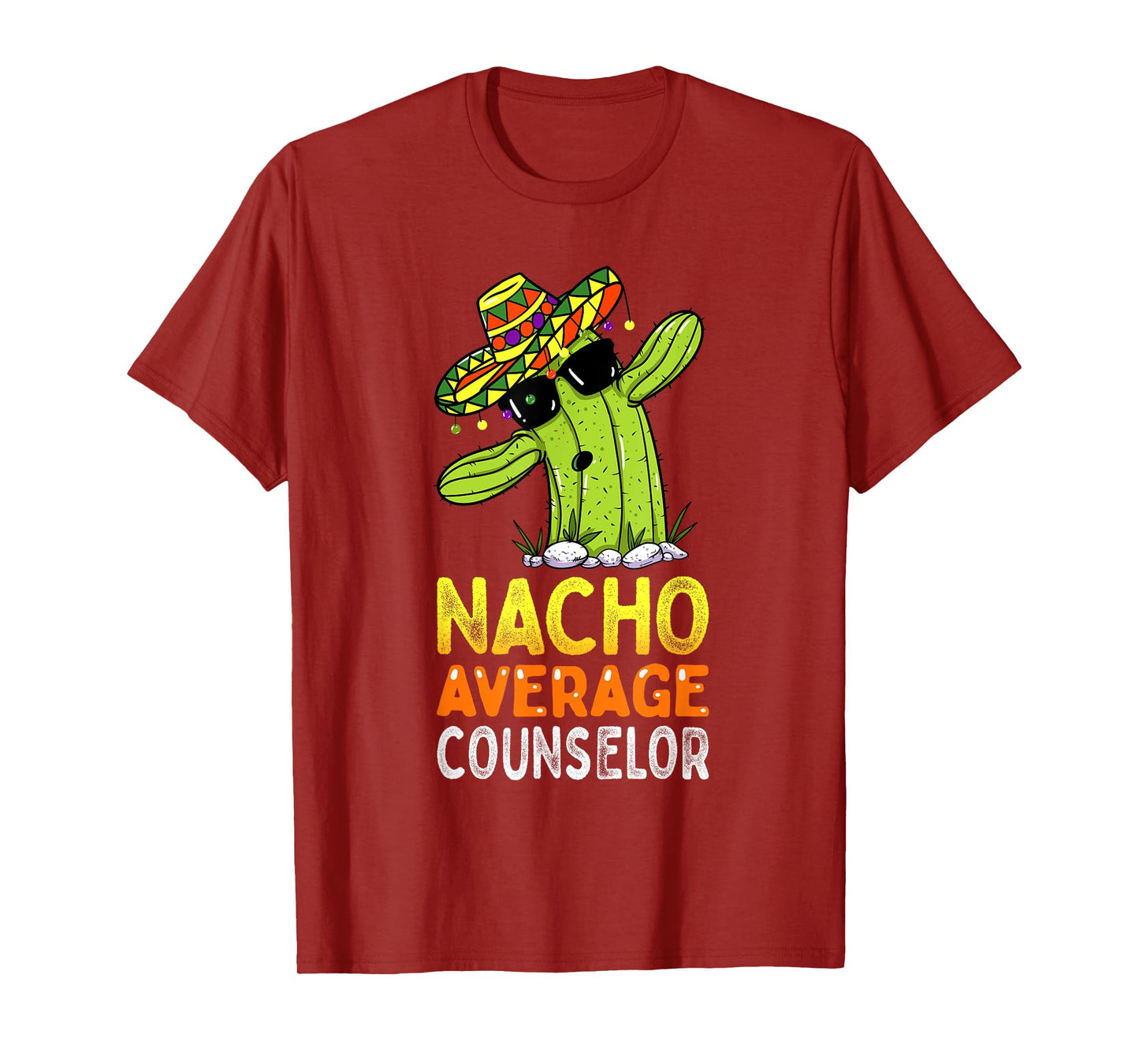 Fun Appreciation Humor Funny Nacho Average School Counselor T-Shirt