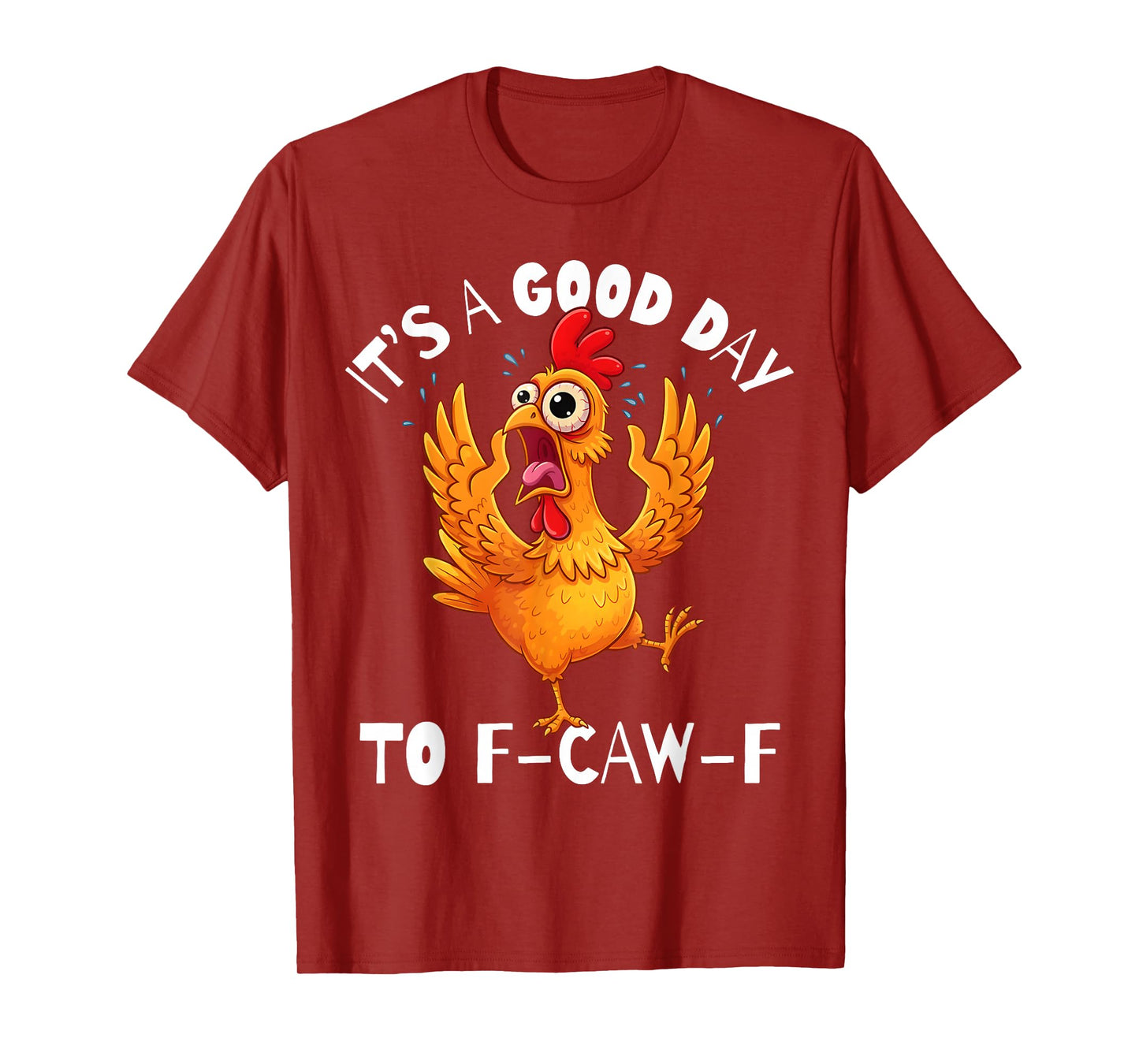 It's A Good Day Funny FCAWF Cursing Cussing Bird Adult Humor T-Shirt