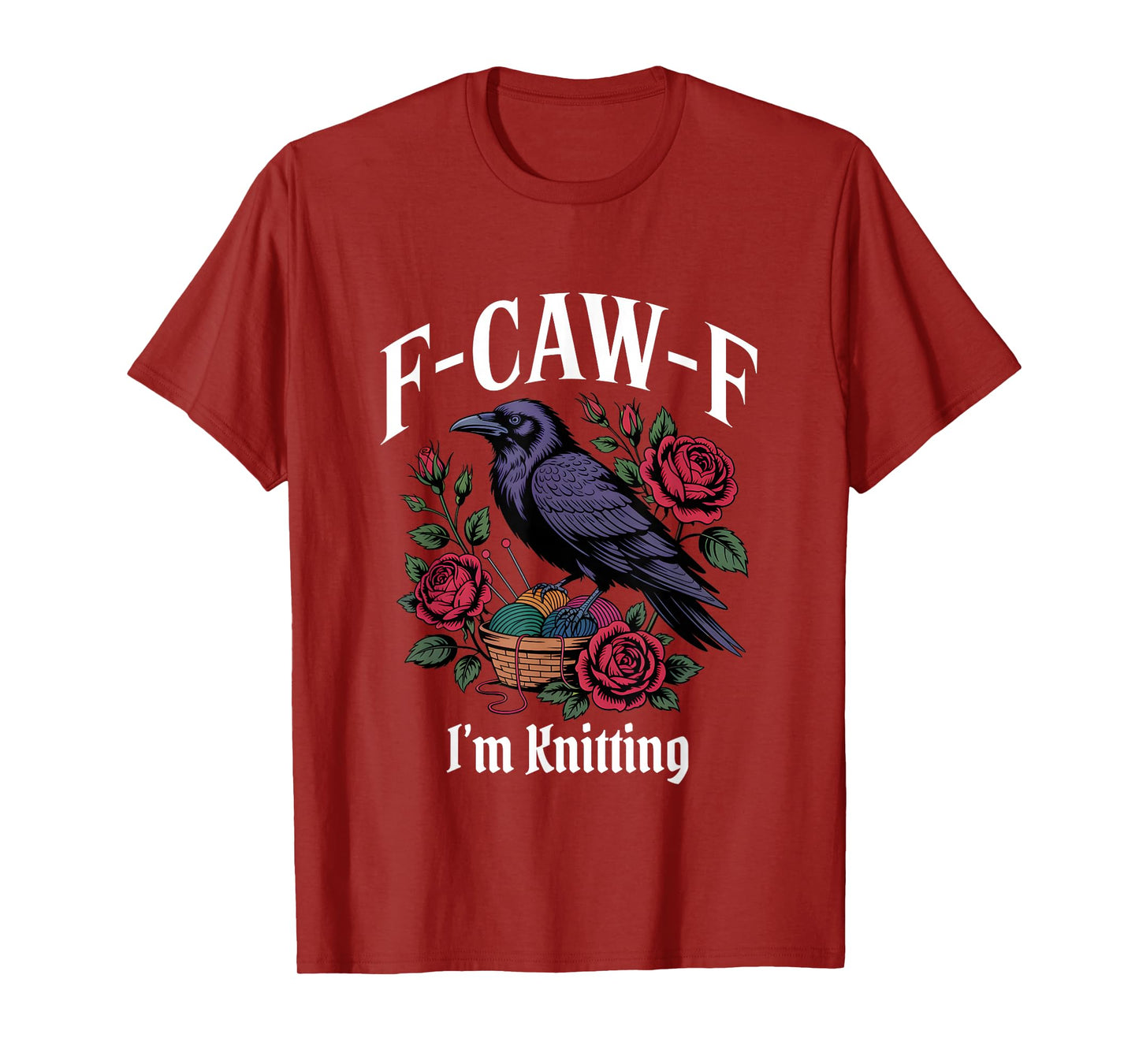 Funny F-Caw-F Knitting Gothic T-Shirt