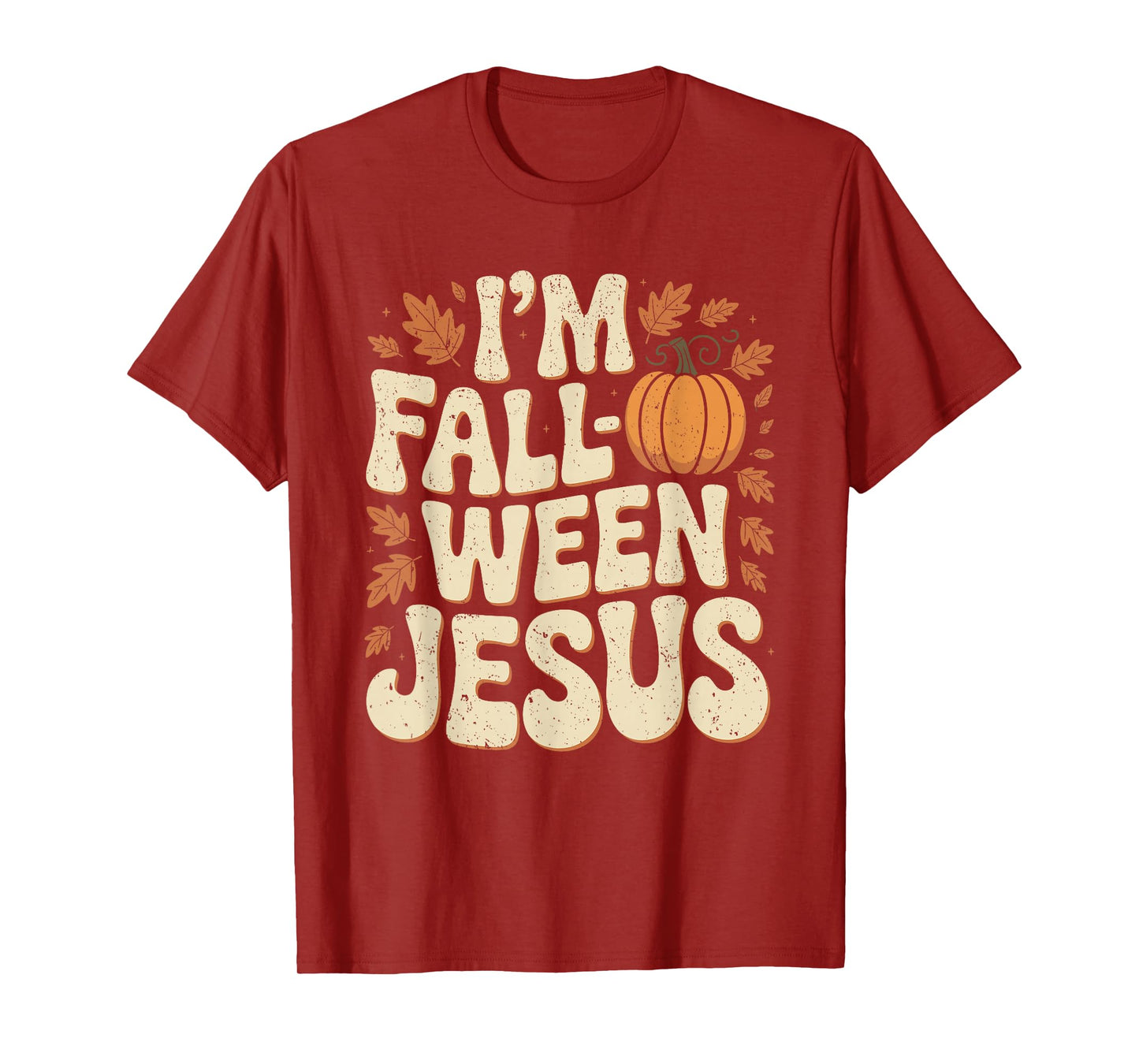 I'm Fall-O-Ween Jesus Halloween Christian Groovy Pumpkin T-Shirt