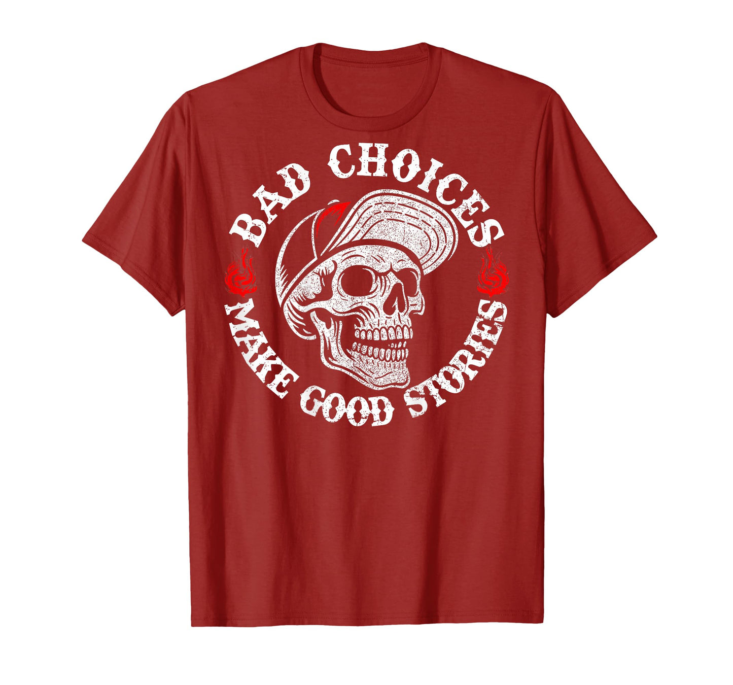 Skeleton Bad Choices Make Good Stories Funny (On Back) T-Shirt