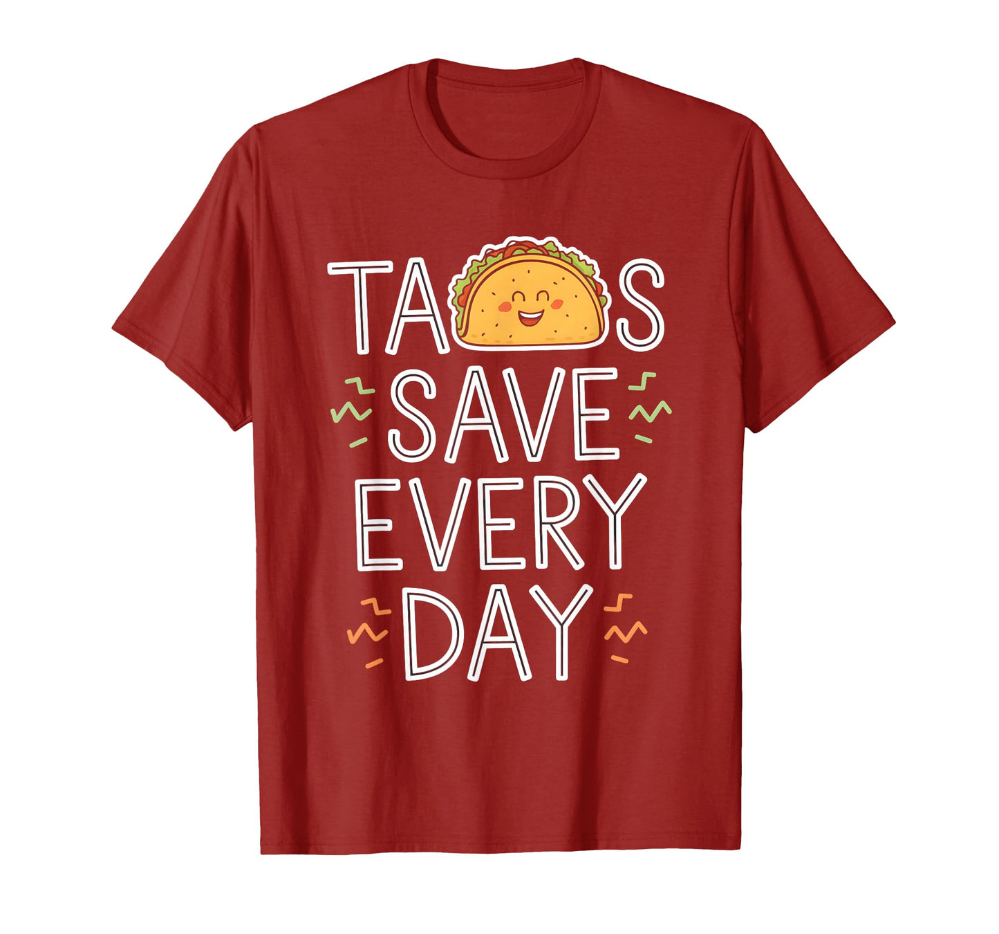Tacos Save Every Day Funny Taco Lover Foodie T-Shirt