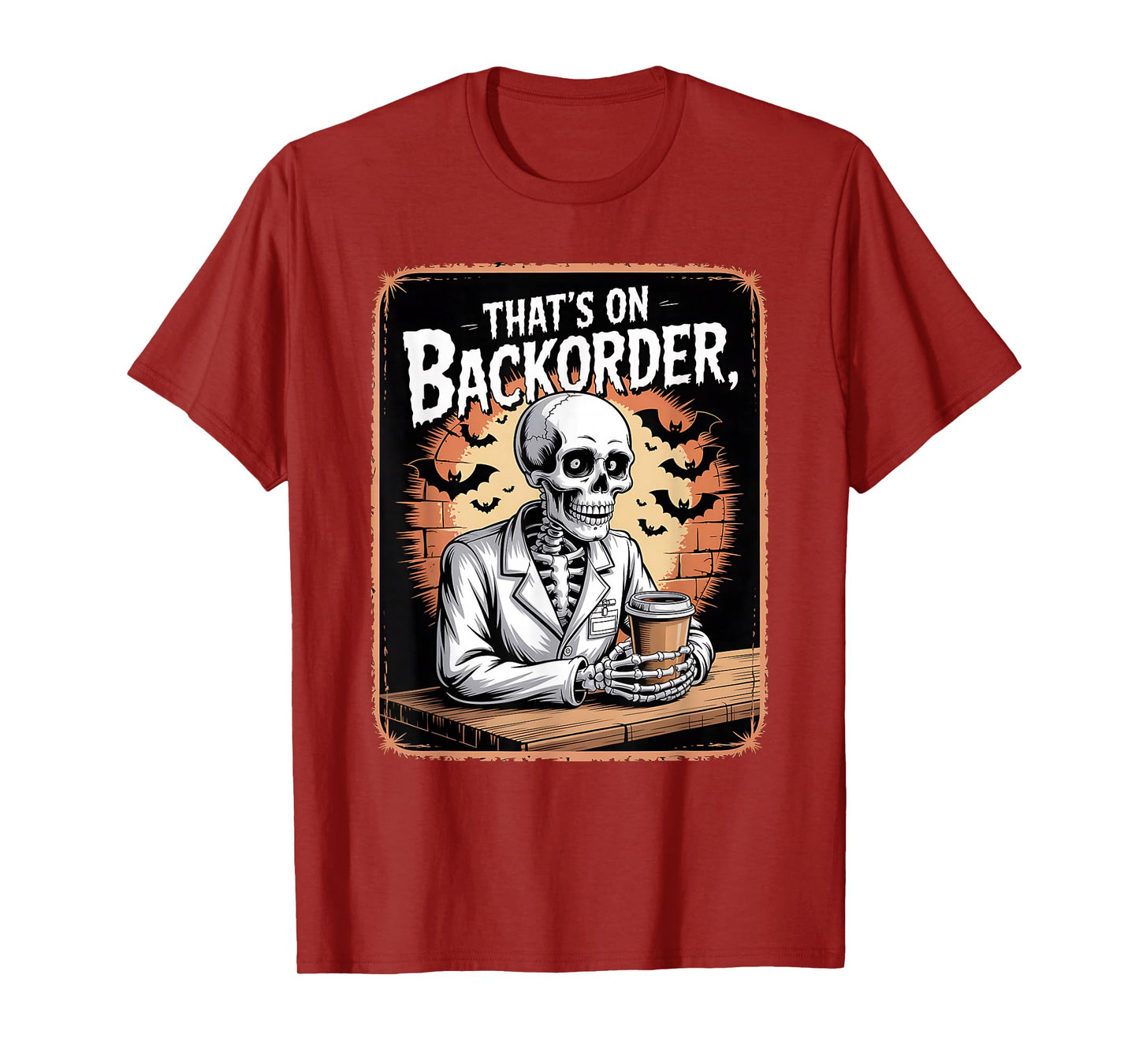 Pharmacy Tech Skeleton That’s On BackOrder Coffee Halloween T-Shirt