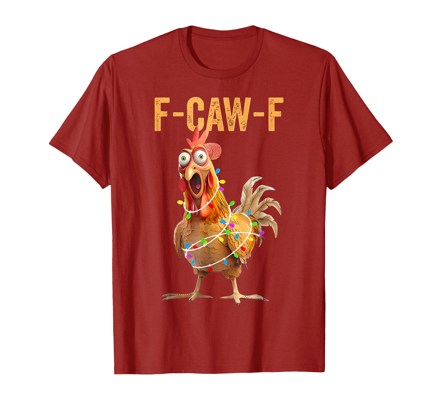 F-Caw-F Funny Chicken Humor Quote Rooster Meme Christmas T-Shirt