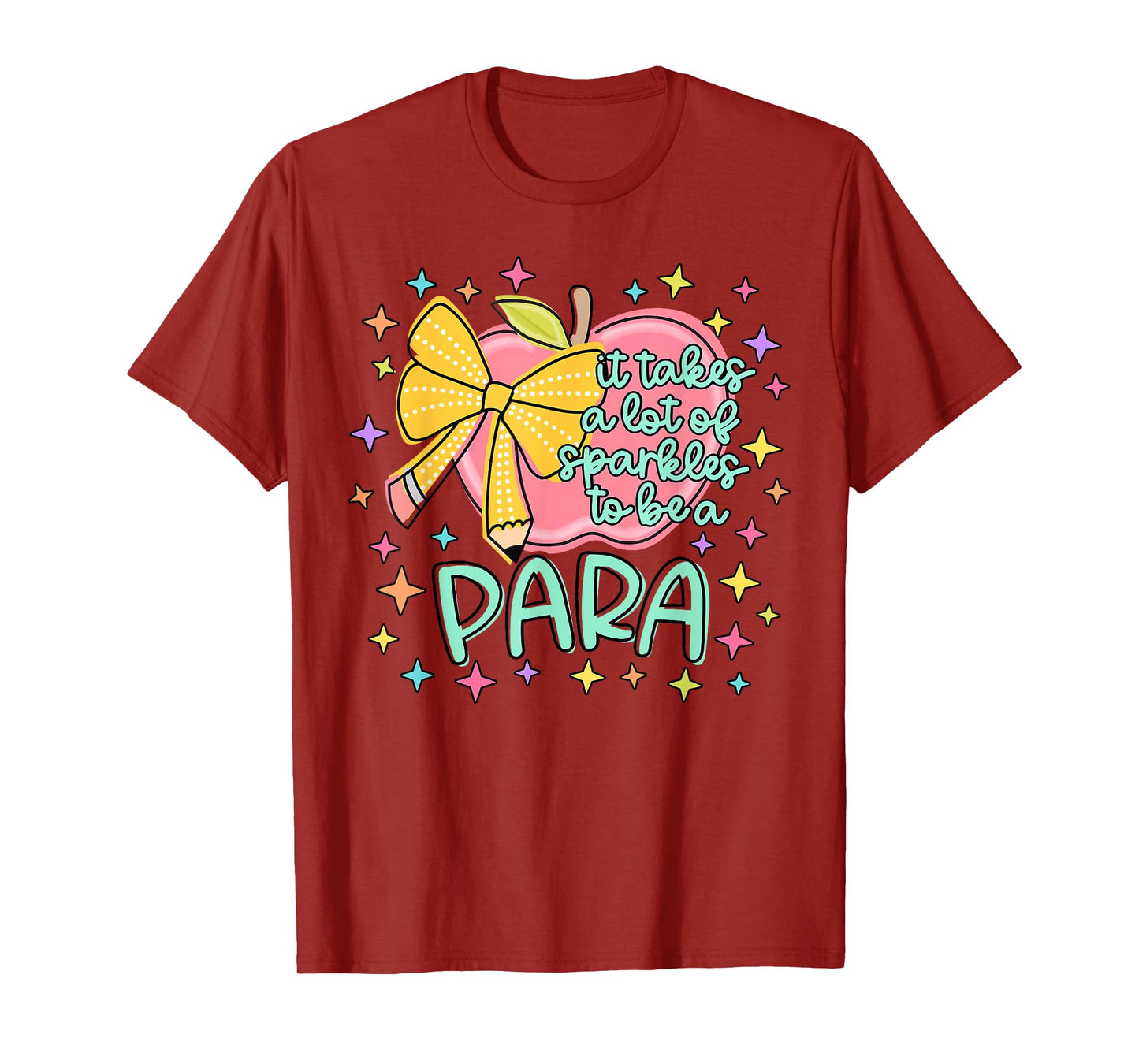 It Takes Lot Of Sparkles To Be A Para Teacher Back To School T-Shirt