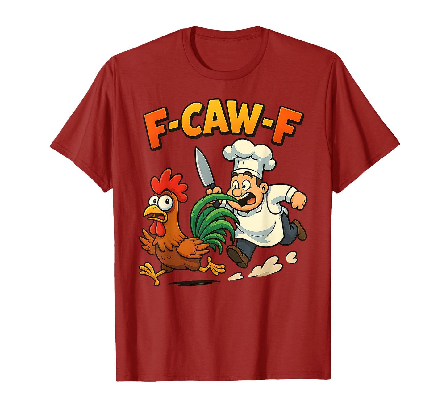 F-Caw-F Rooster Meme Funny Chicken Vegetarian Joke F'CAW-F T-Shirt