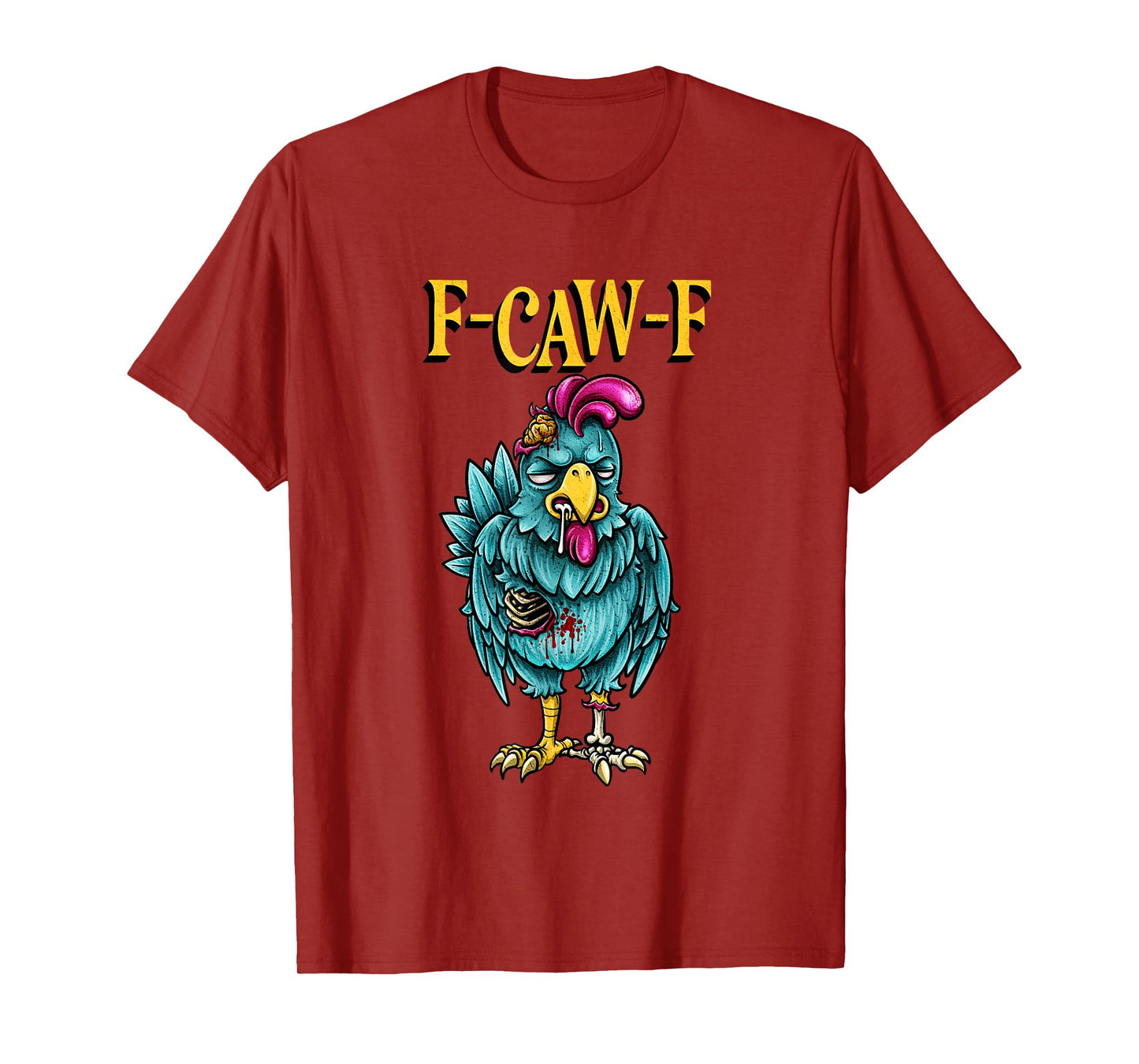 F-Caw-F Chicken Halloween Zombie Sarcastic Bird Humor Art T-Shirt
