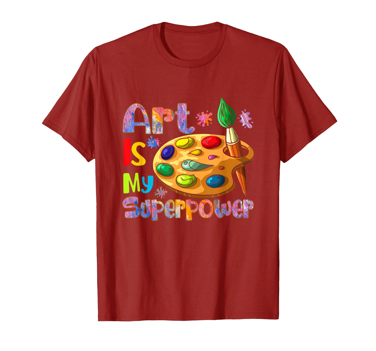 Art Is My Superpower Drawing Art Teacher Artists T-Shirt for Men Women