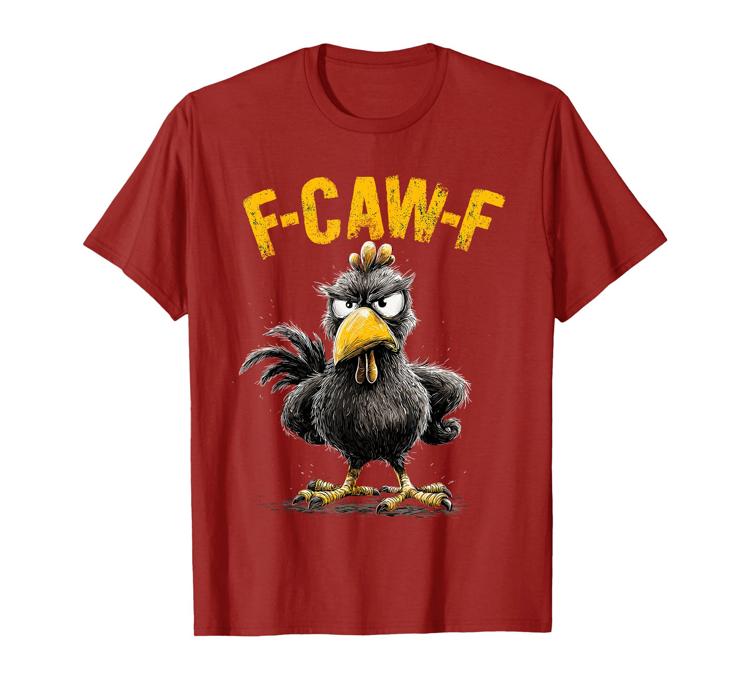 Funny Chicken Rooster Meme F-CAW-F Humor Quote Animal Lover T-Shirt