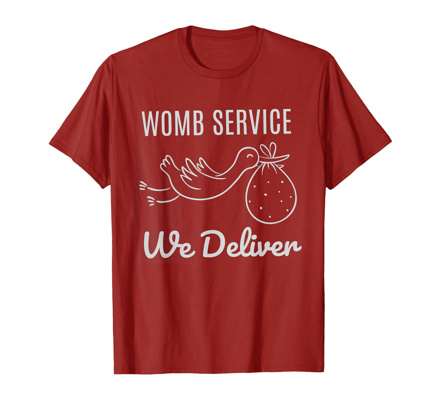 Women Womb Service We Deliver Labor And Delivery Nurse Team T-Shirt