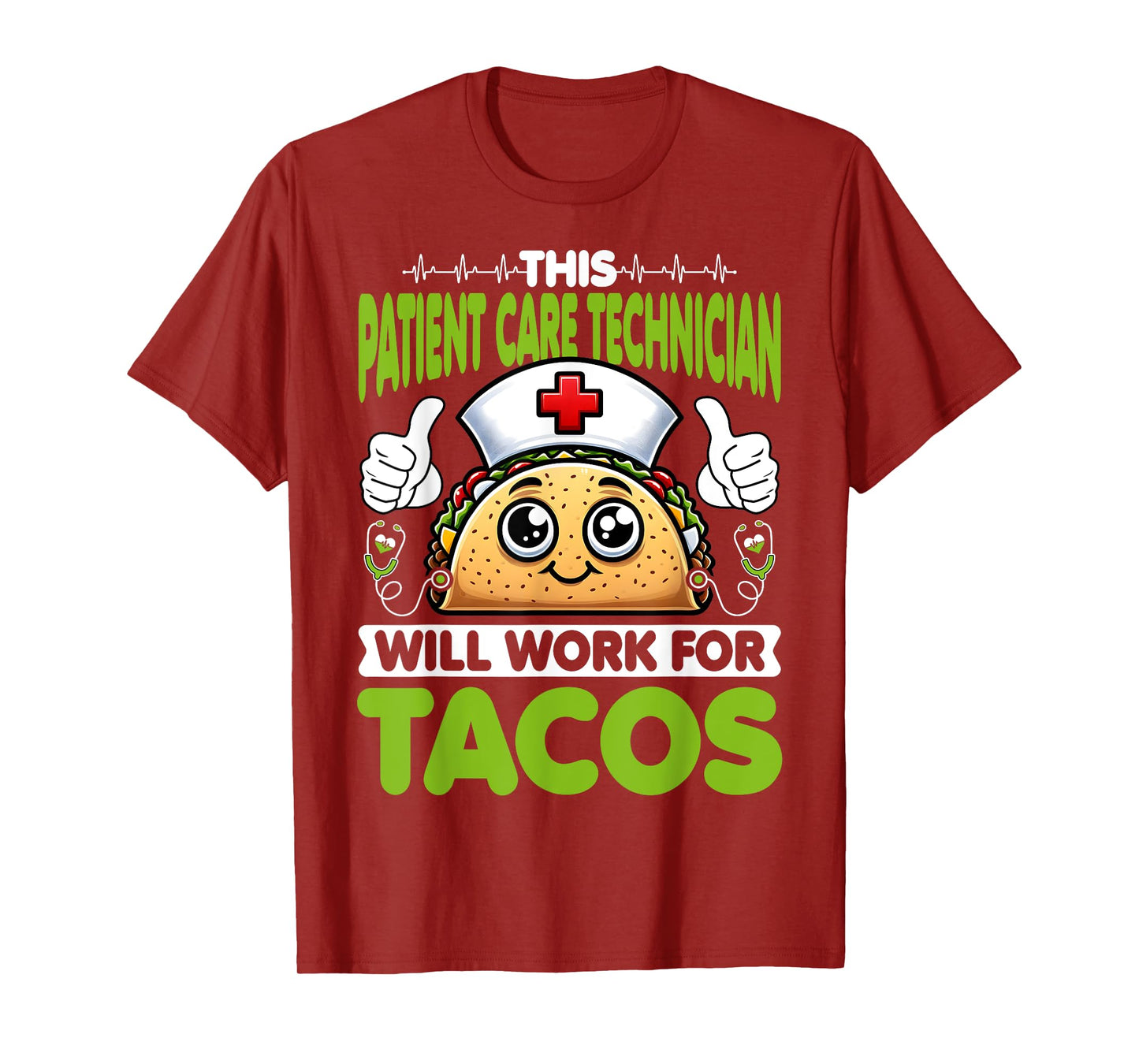 This Patient Care Technician Will Work for Tacos PCT Week T-Shirt