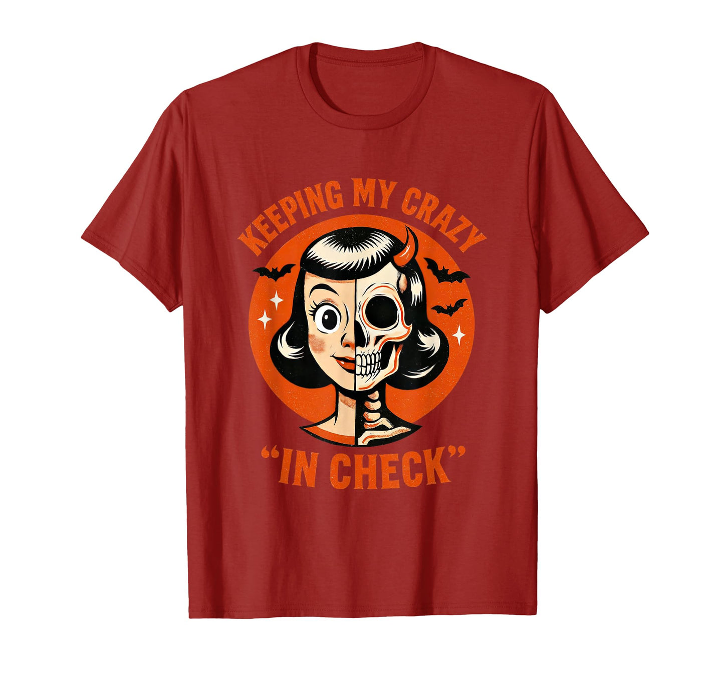 Keeping My Crazy in Check Skeleton Fun T-Shirt