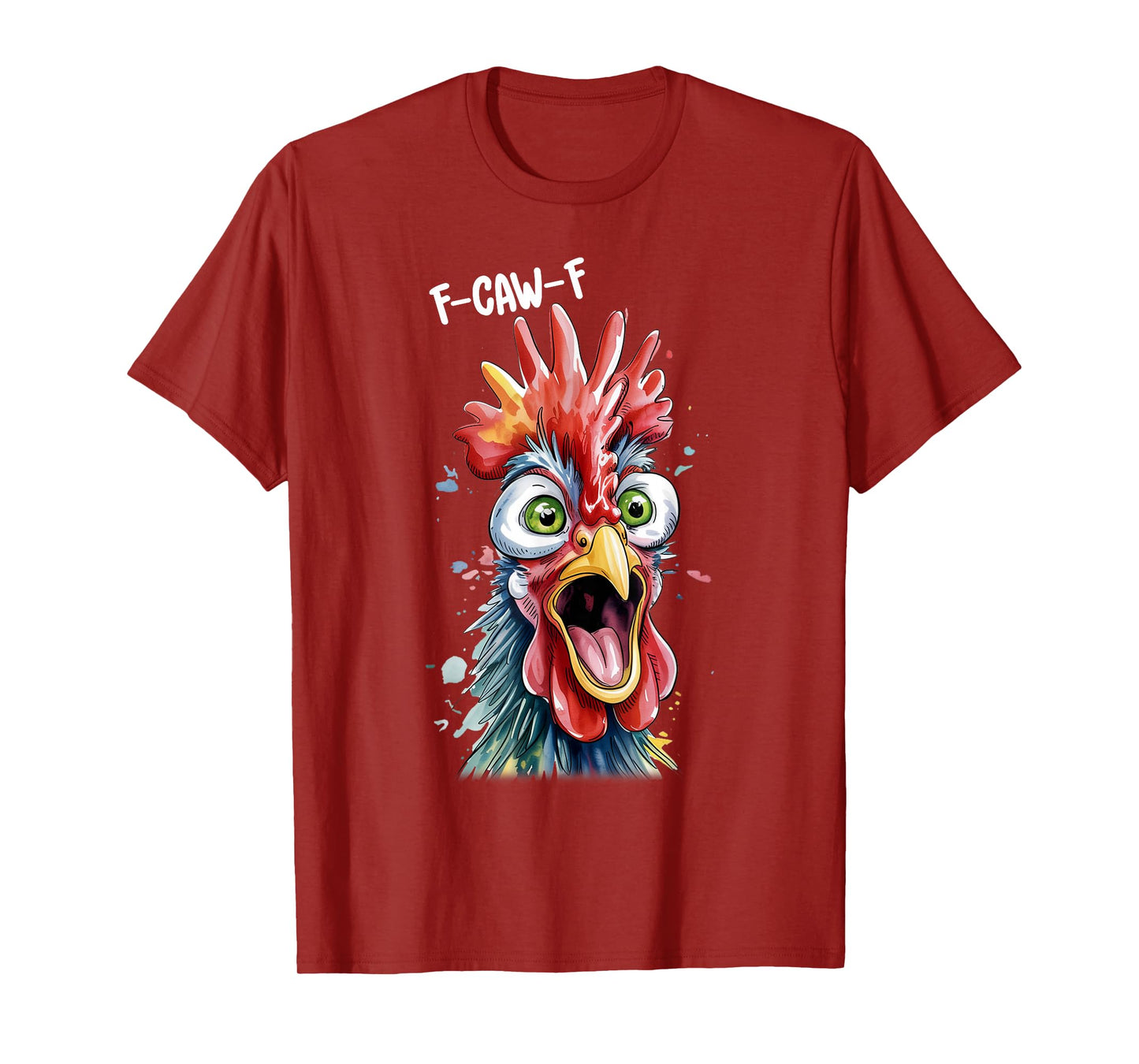 Funny F-Caw-F Chicken Humor F-Caw-F Quote Rooster Meme T-Shirt