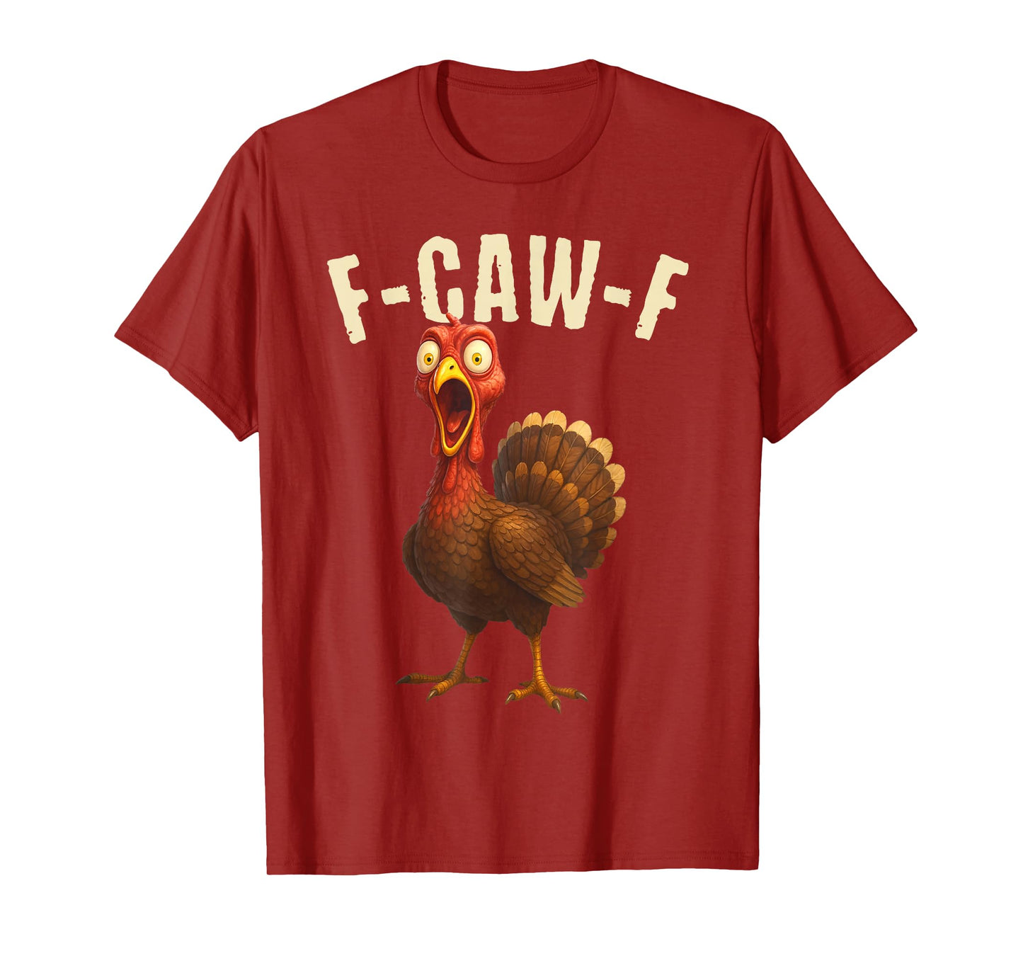 F Caw F Turkey T-Shirt