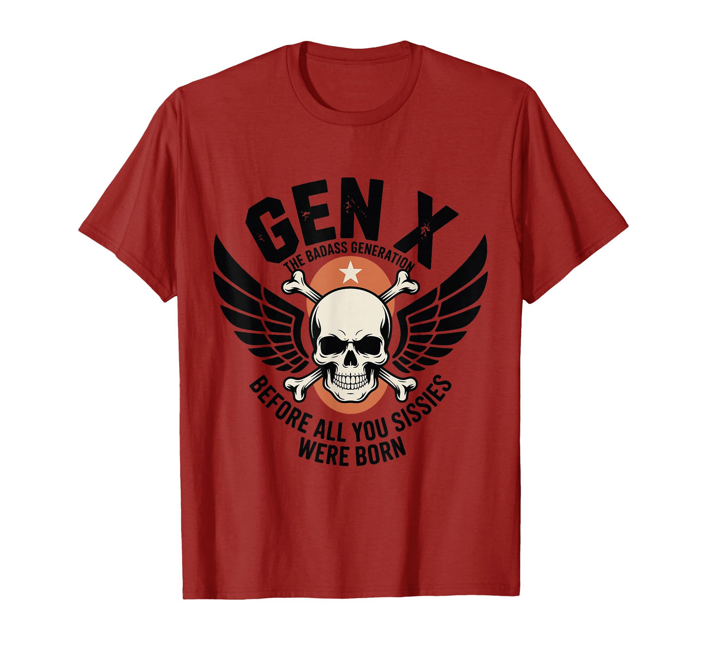 Gen X Generation Before Sissies were Born Retro Vintage T-Shirt