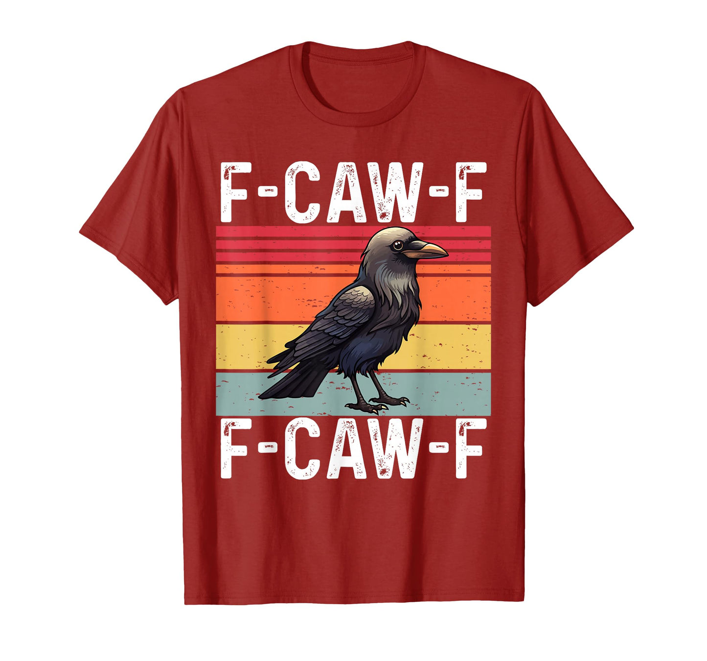 Funny F-Caw-F Crow FCAWF Hilarious Bird Retro T-Shirt