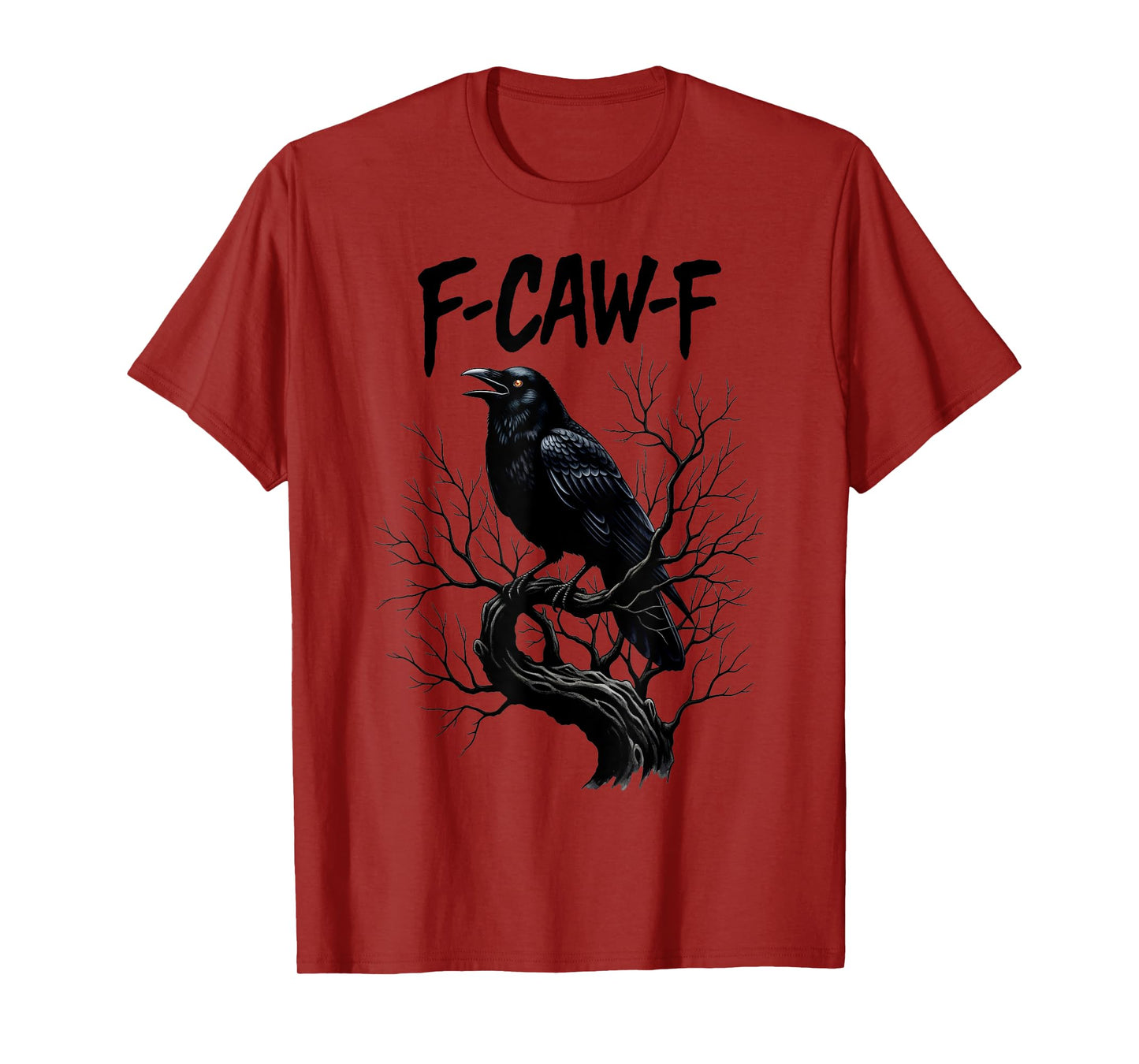 F Caw F Black Crow on Tree Branch Crow Bird Art Tee T-Shirt