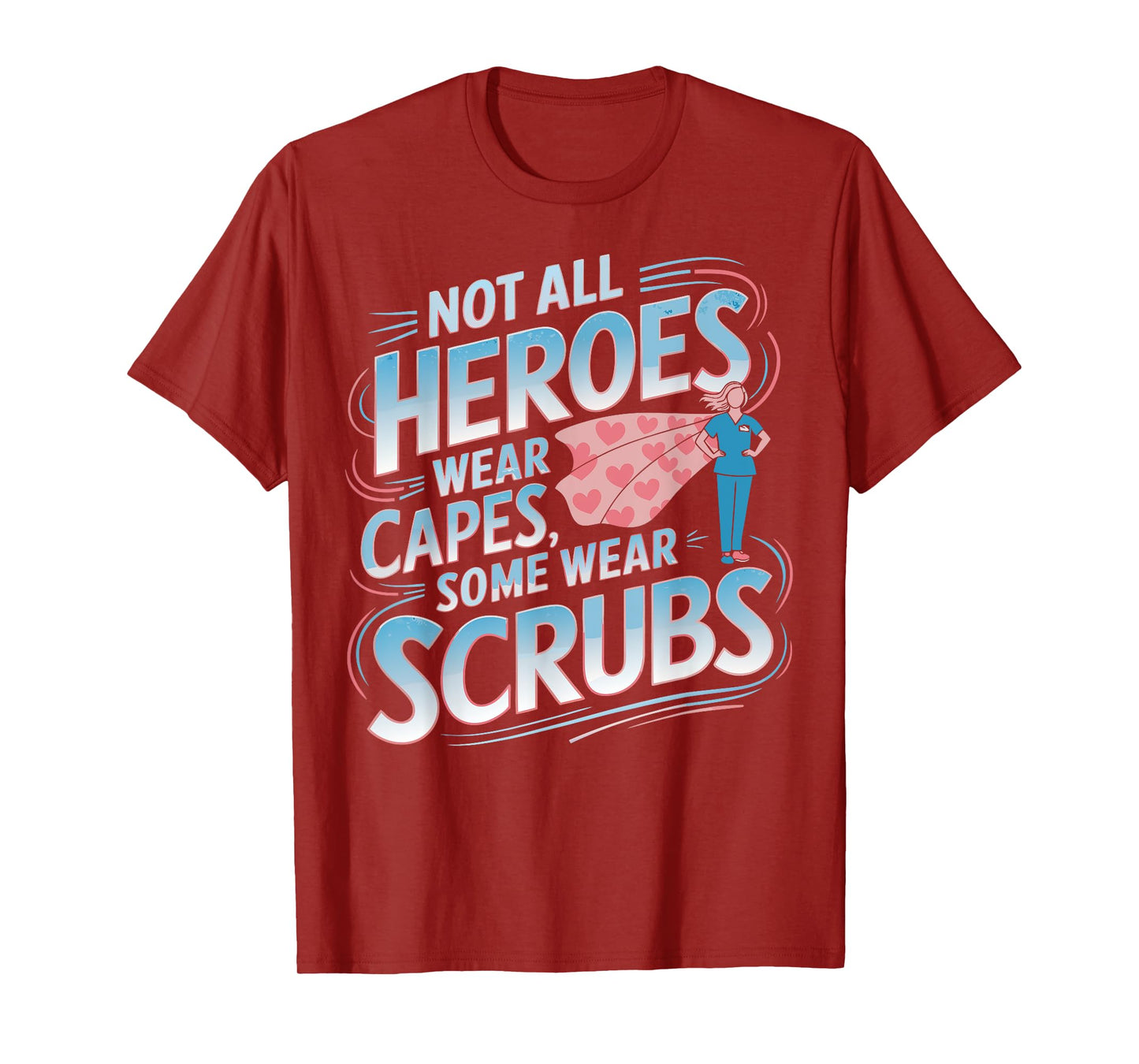 Nurse Heroes Nurse Day Appreciation Nurse T-Shirt