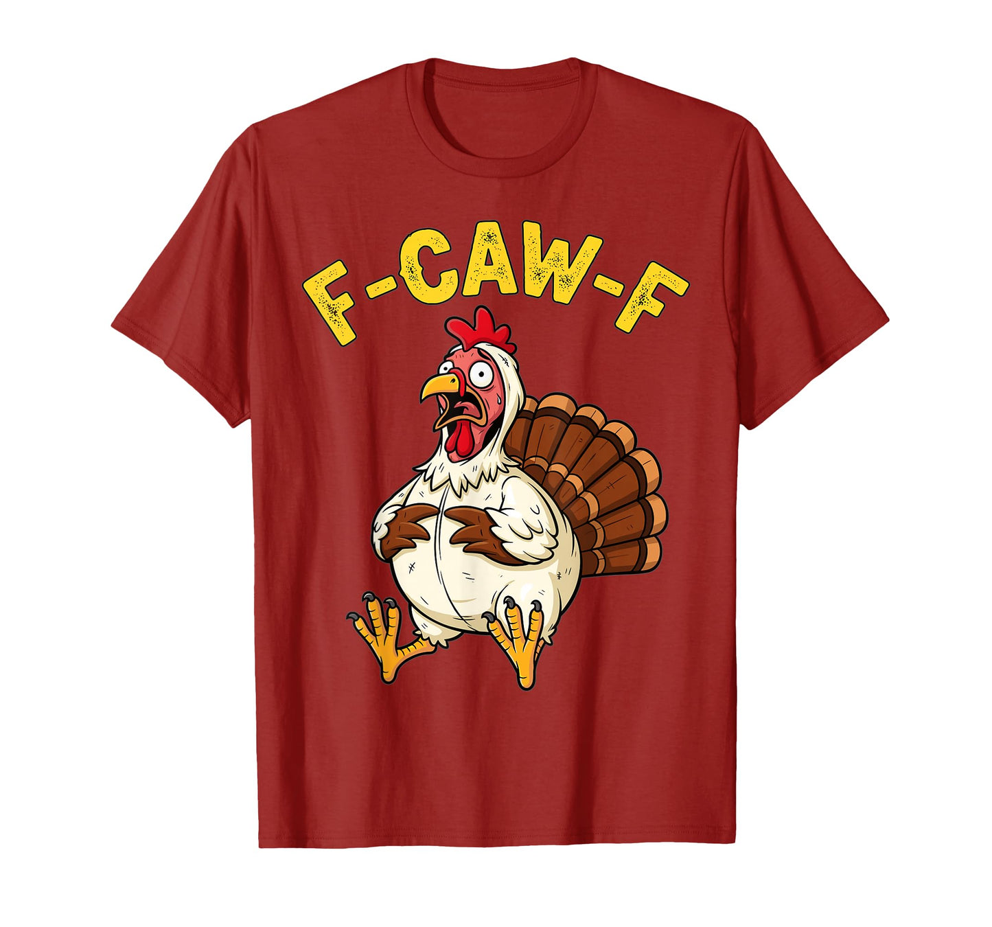 Funny Thanksgiving Turkey Humor F-Caw-F Joke T-Shirt