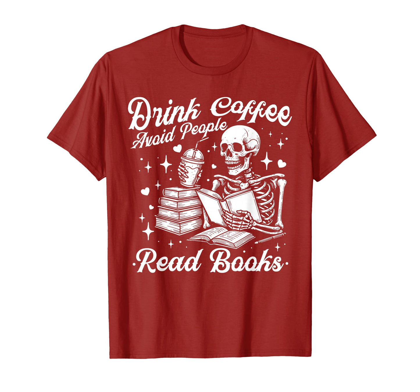 Drink Coffee Avoid People Read Books Halloween Skeleton T-Shirt