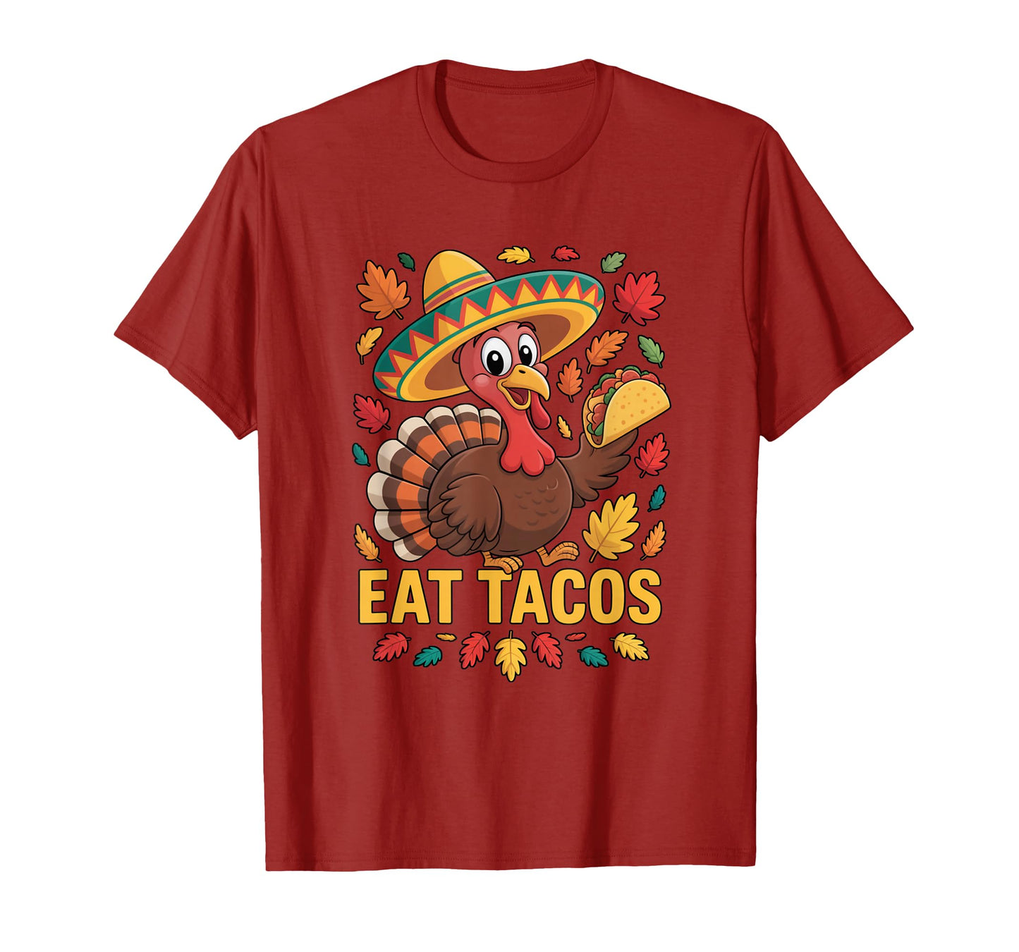 Funny Thanksgiving Joke Eat Tacos Turkey Sombrero T-Shirt