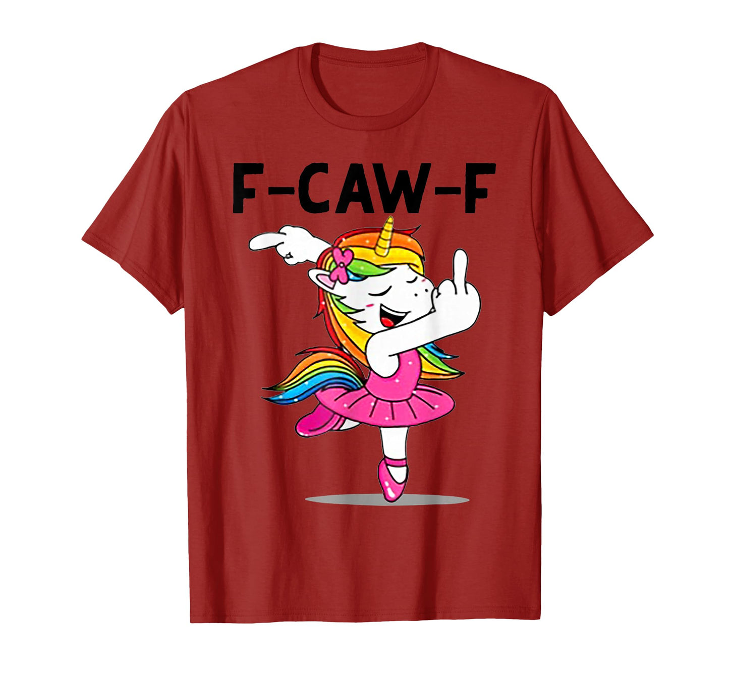 F-Caw-F Unicorn Dancing Funny F Caw F Unicorn Ballet Dance T-Shirt