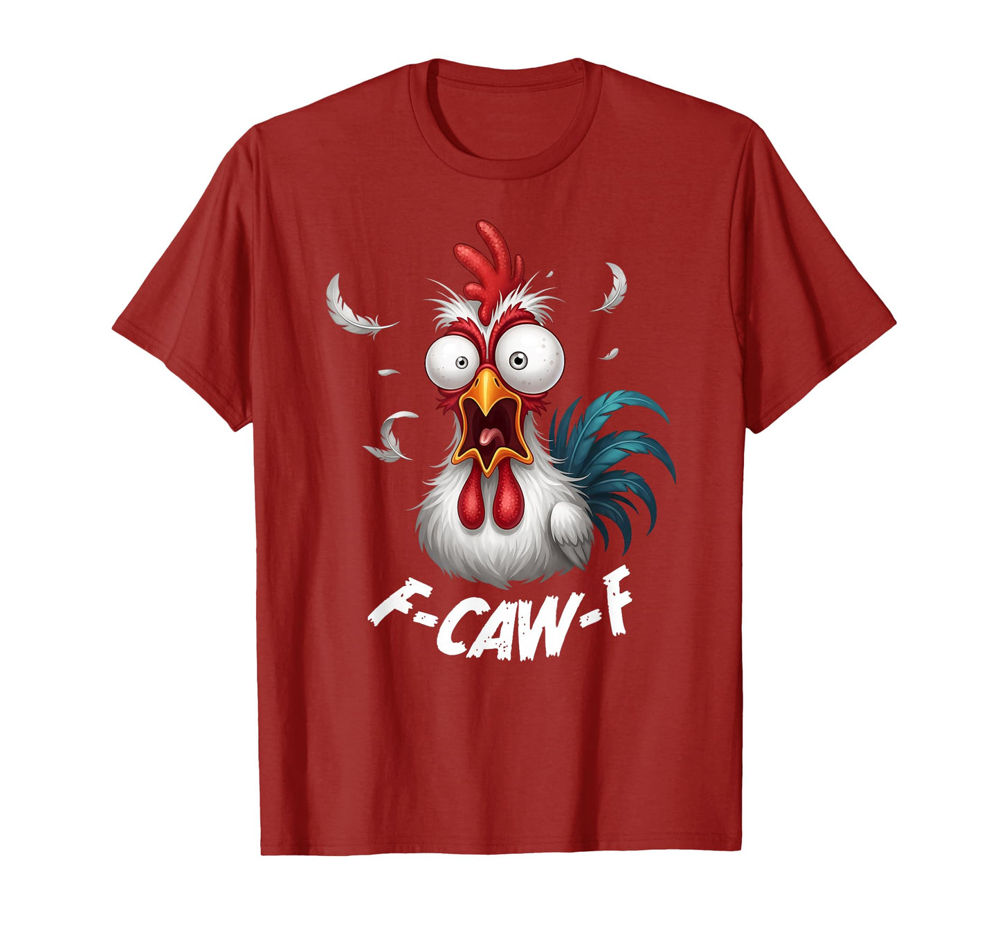 F-Caw-F Rooster Bird Funny Chicken F-Caw-F Meme Adult Humor T-Shirt