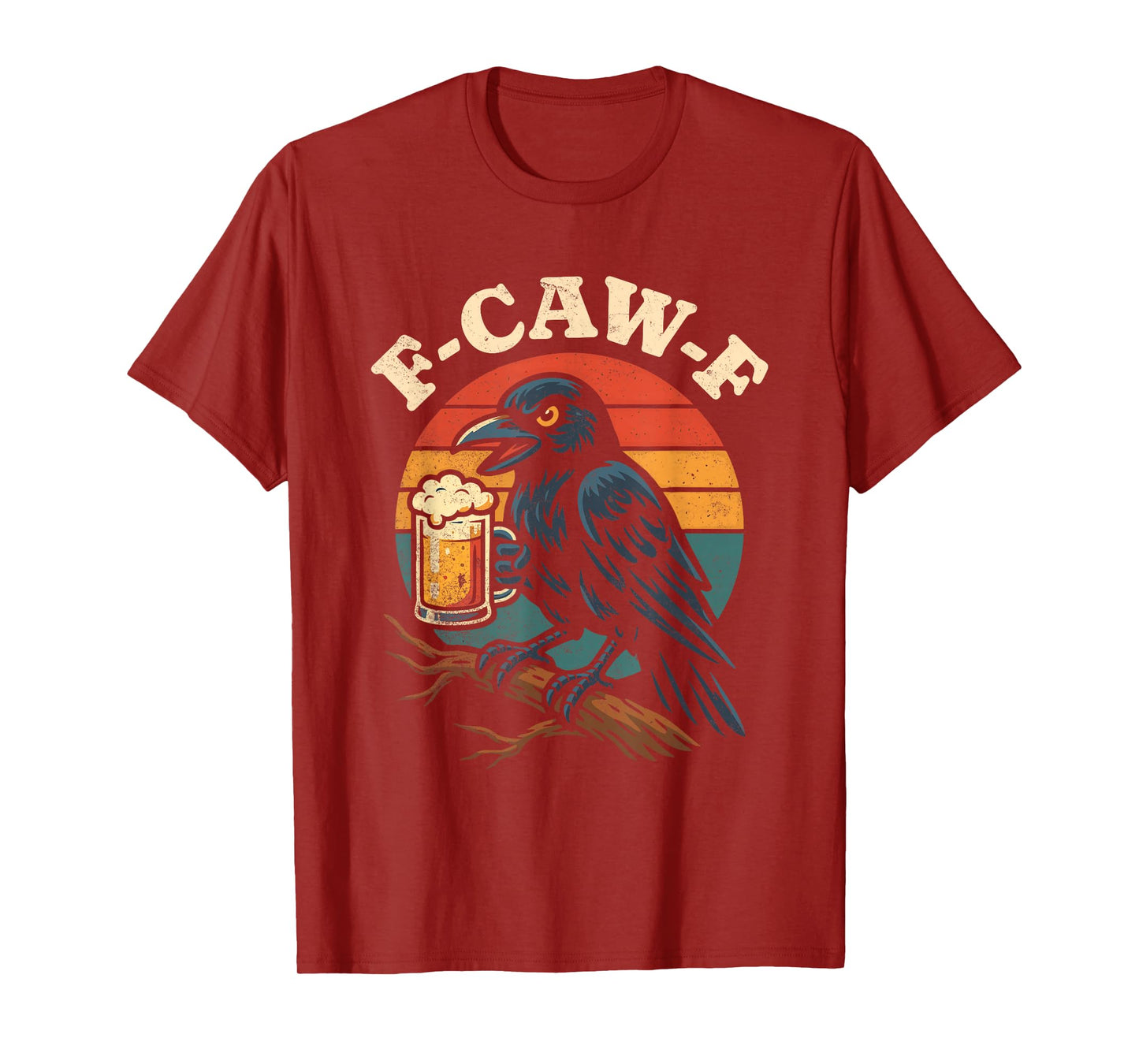 F Caw F Beer T-Shirt