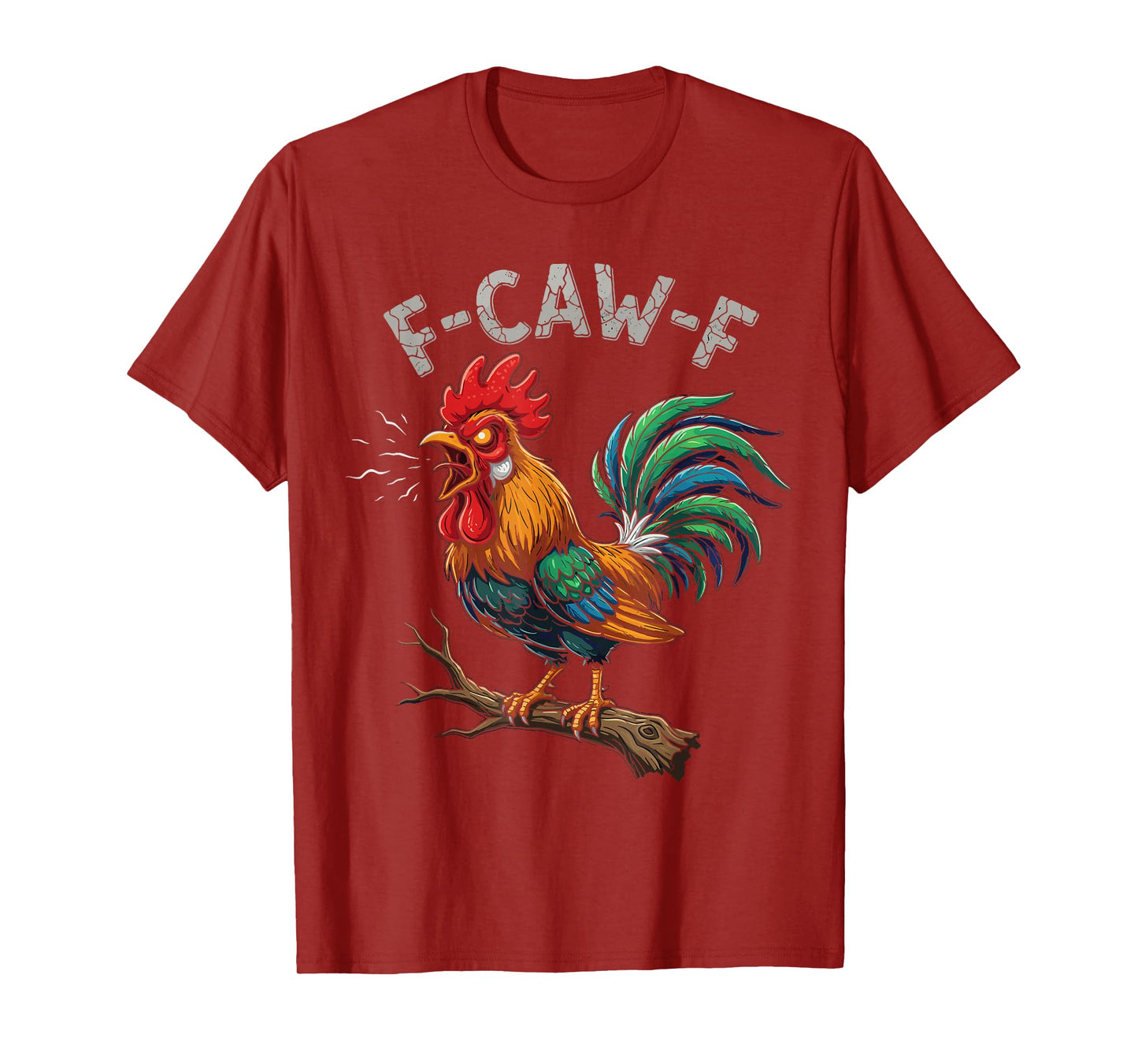 F-Caw-F Funny Rooster Chicken Meme Humor T-Shirt