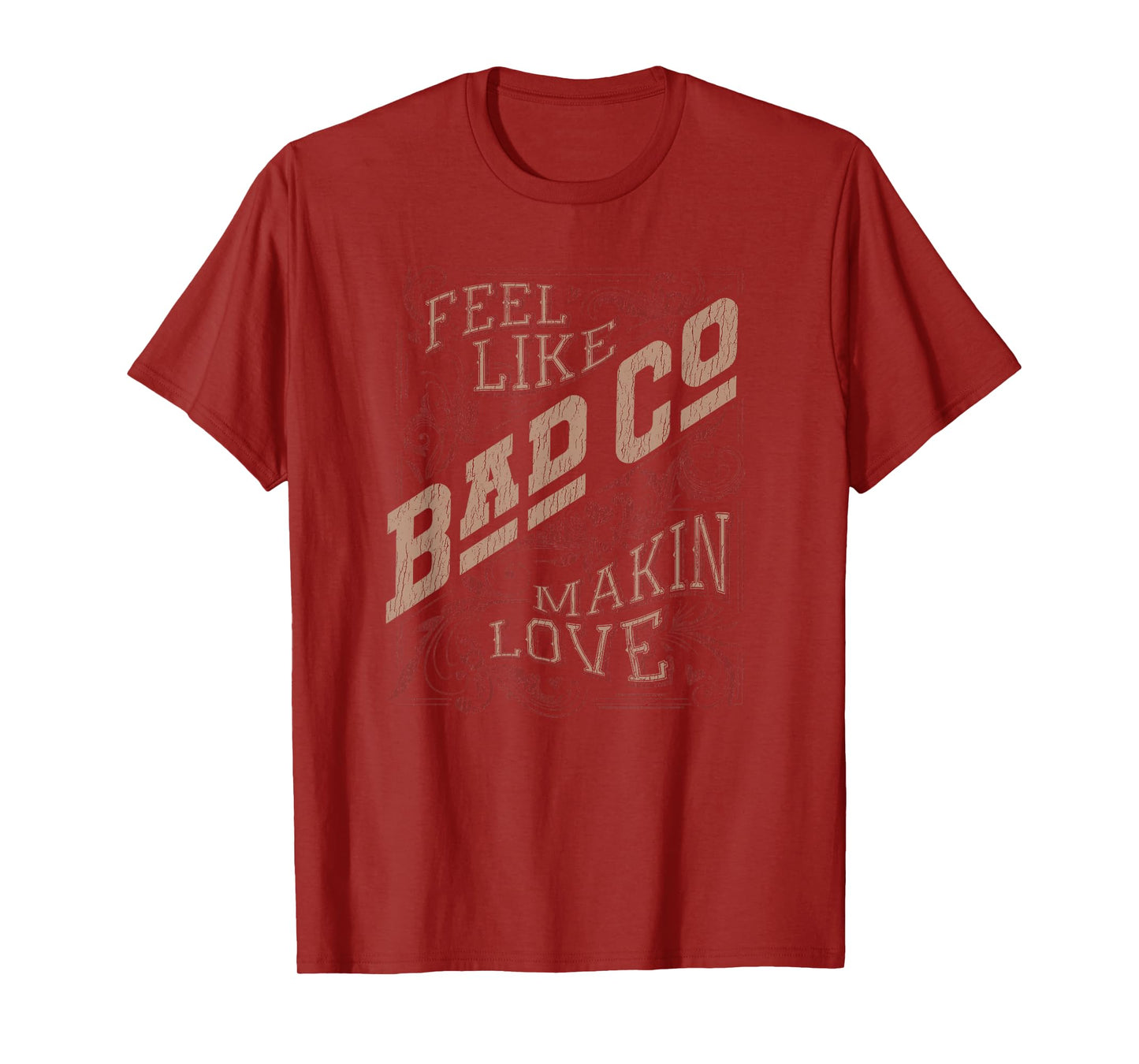 Bad Company Feel Like Makin' Love T-Shirt