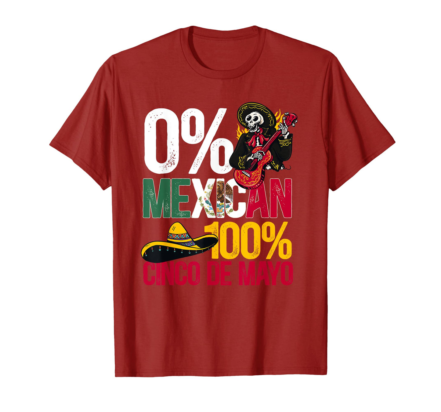 0% Mexican 100% Cinco De Mayo Mexico Festival T-Shirt