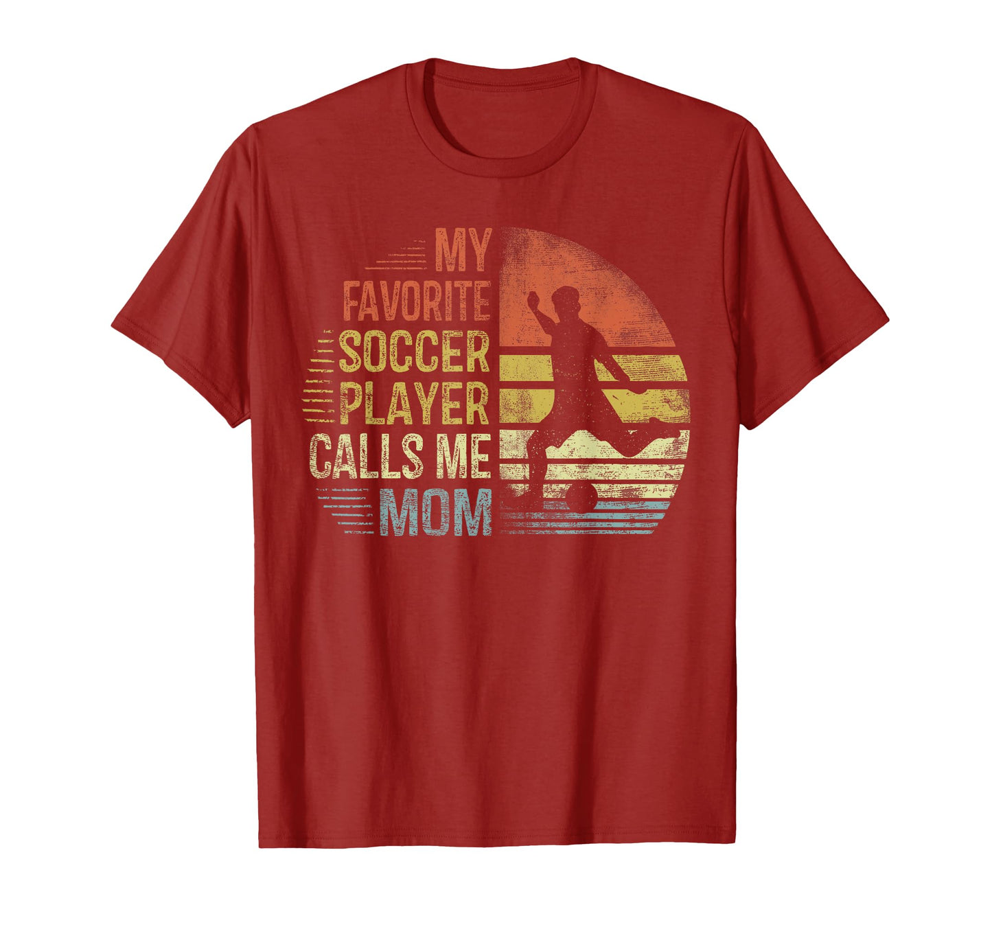 My Favorite Soccer Player Calls Me Mom Shirt Mama Gifts T-Shirt