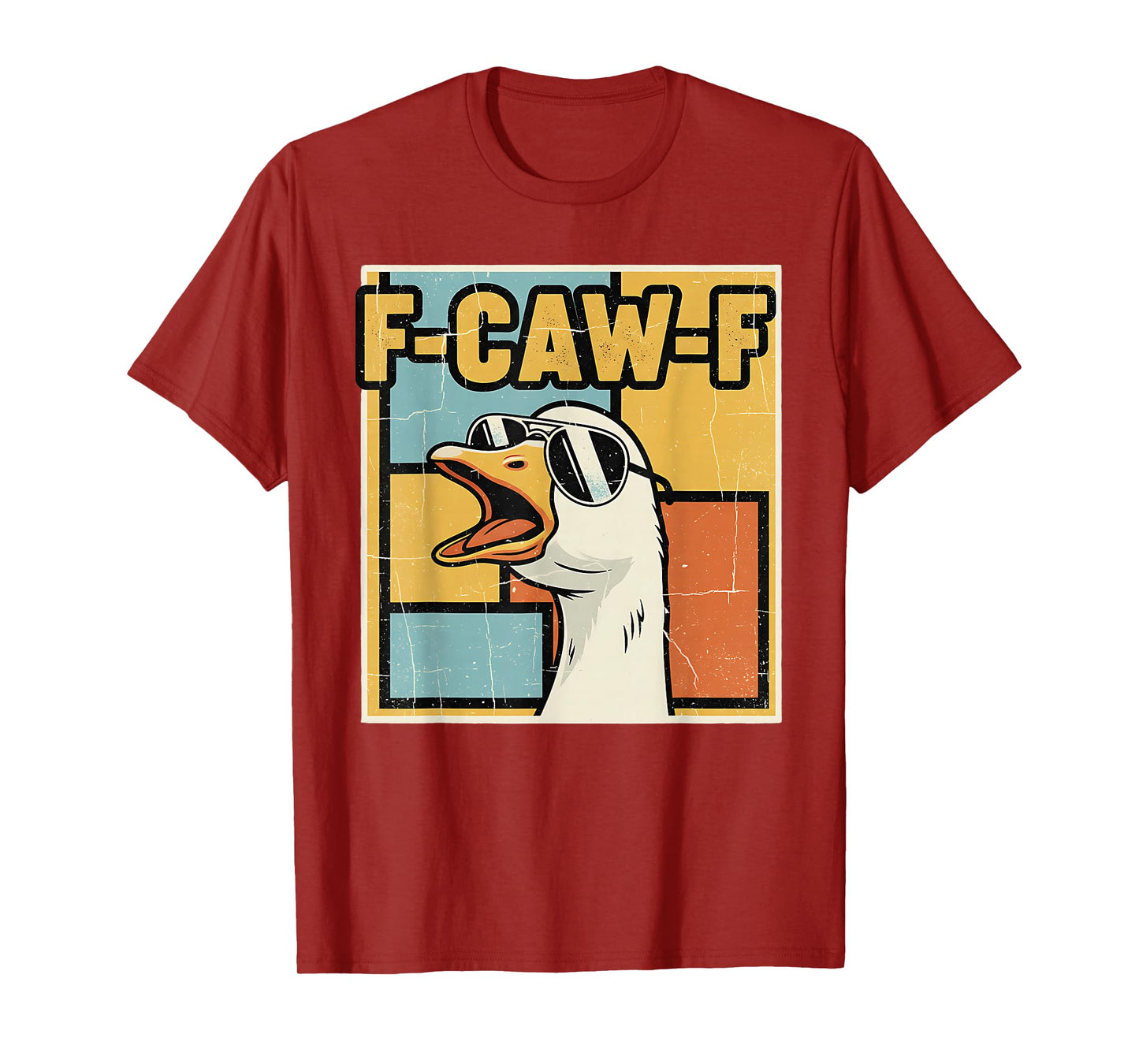 F-caw-F Goose Silly Funny Meme Graphic Fcawf T-Shirt