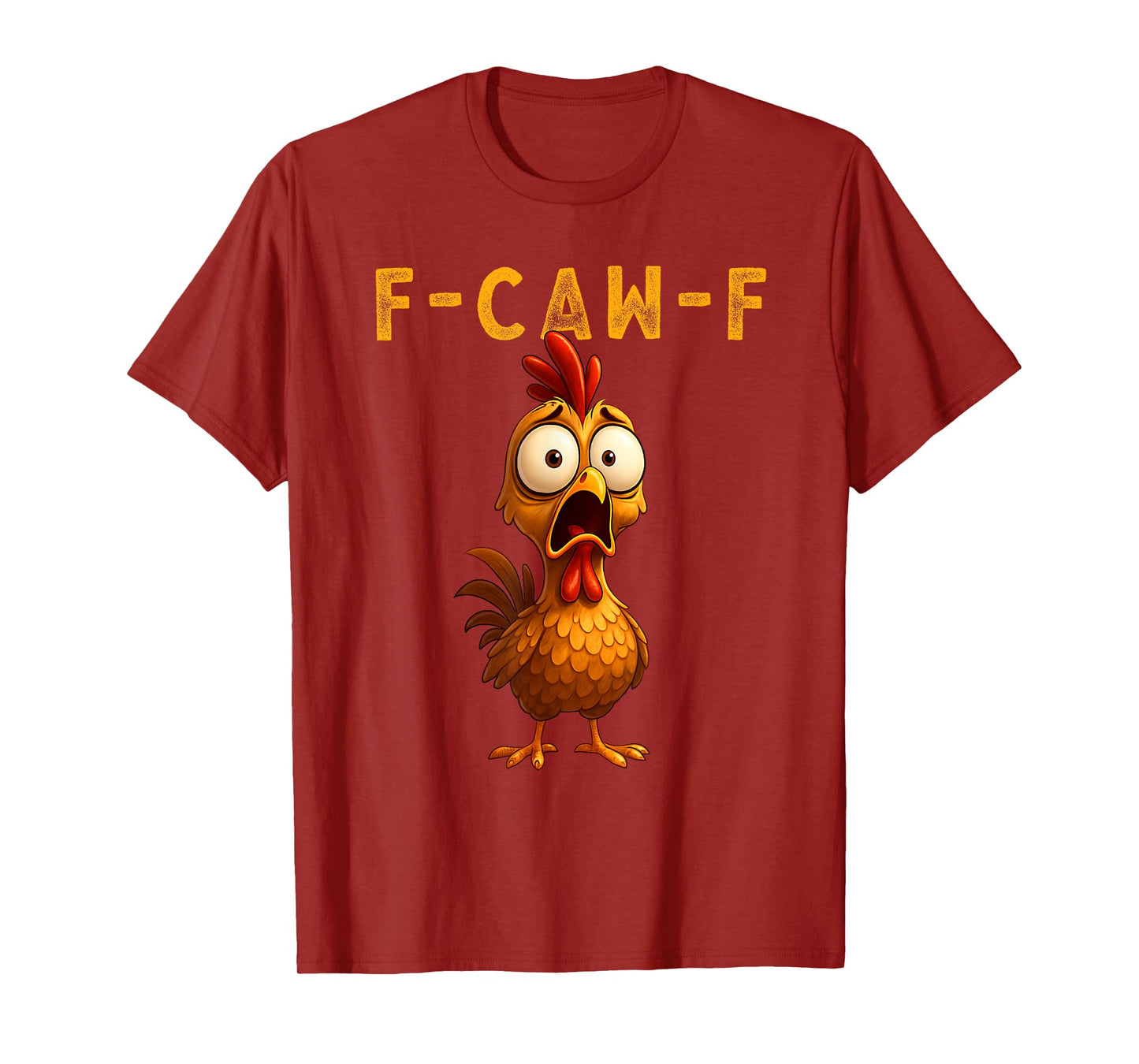 F-Caw-F Funny Chicken FCAWF Humour Quote Baby Rooster Meme T-Shirt