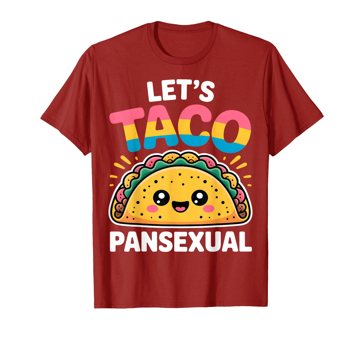 Let’s Taco Pansexual Pride Cute Taco T-Shirt