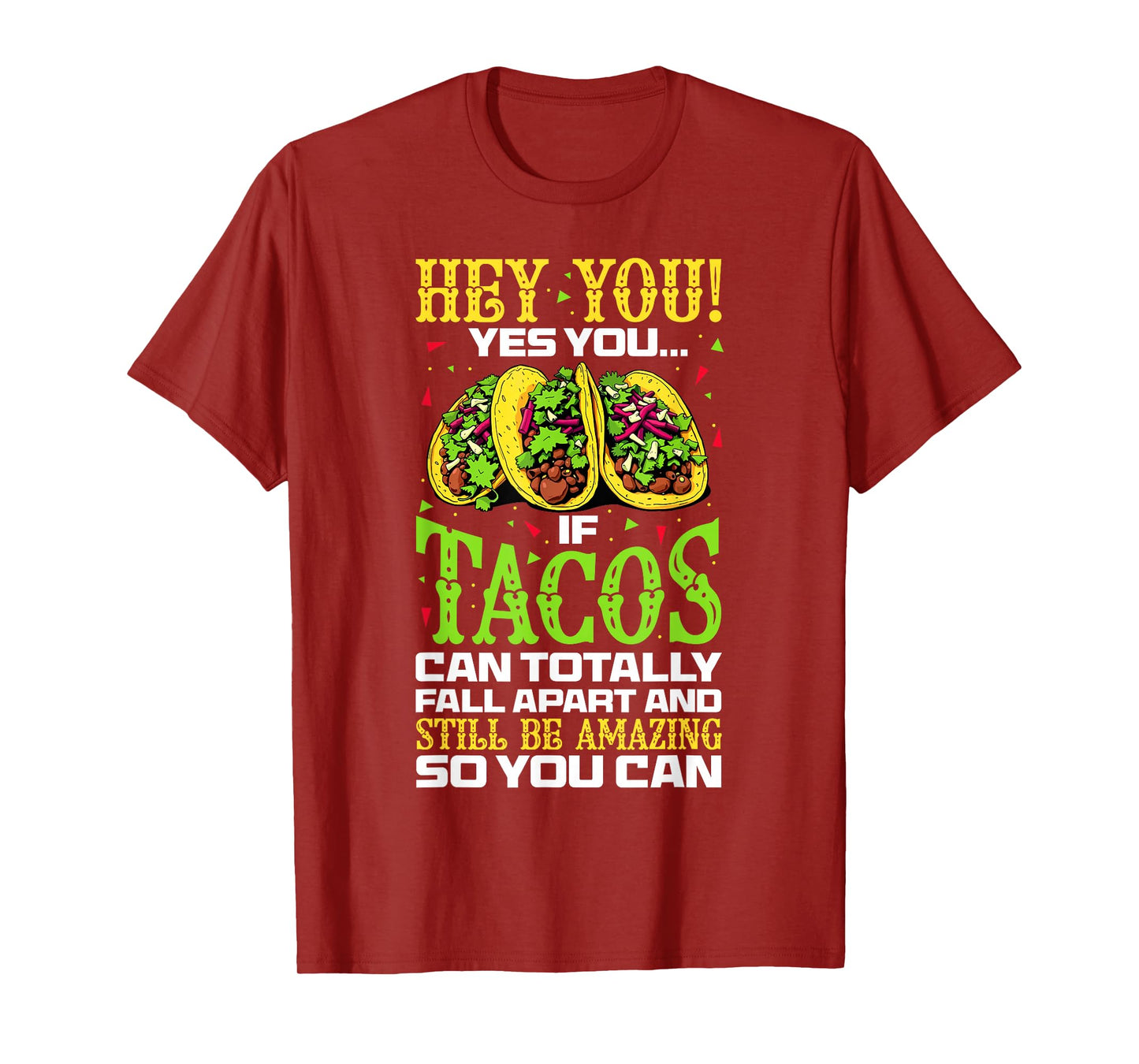 Tacos Fall Apart and Still Rule T-Shirt