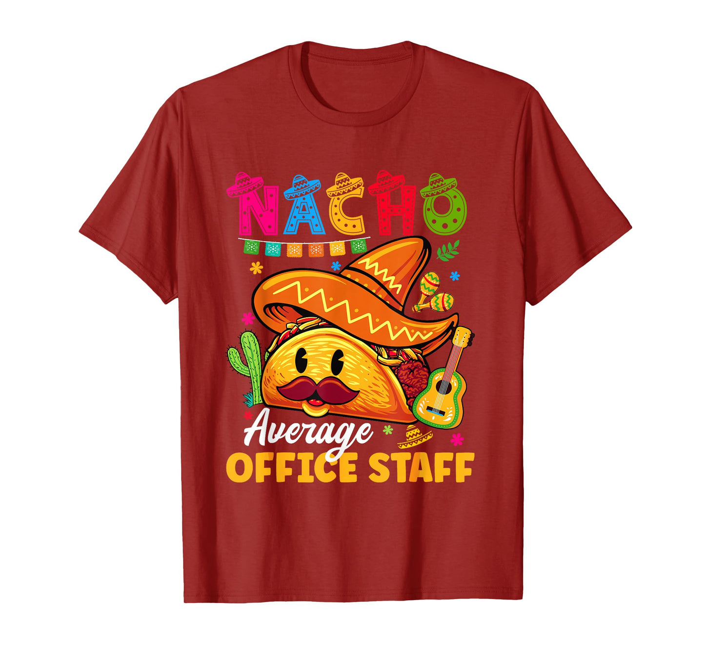 Nacho Average Office Staff Cinco De Mayo Fiesta T-Shirt
