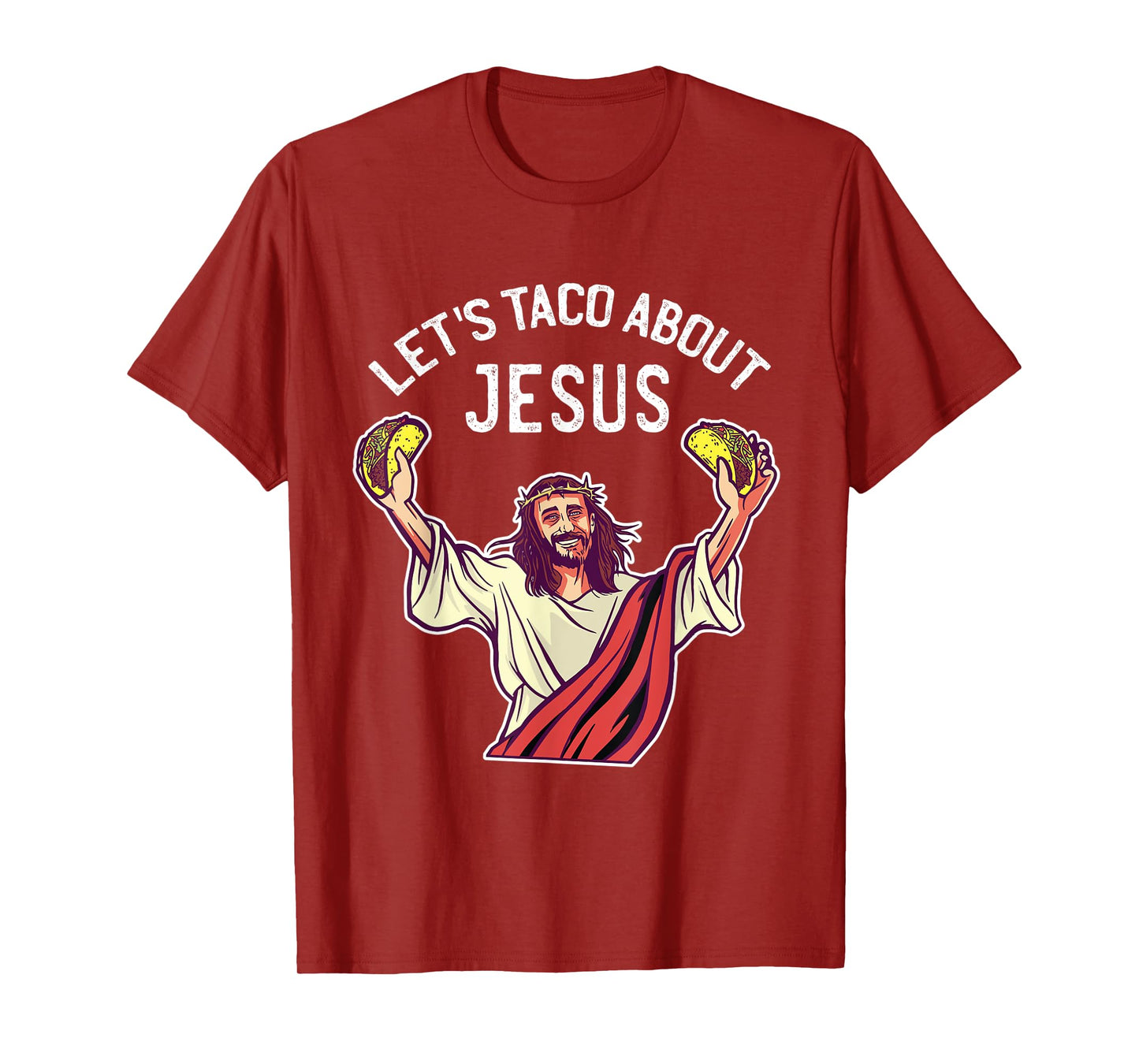 Let's Taco About Jesus Christian T-Shirt