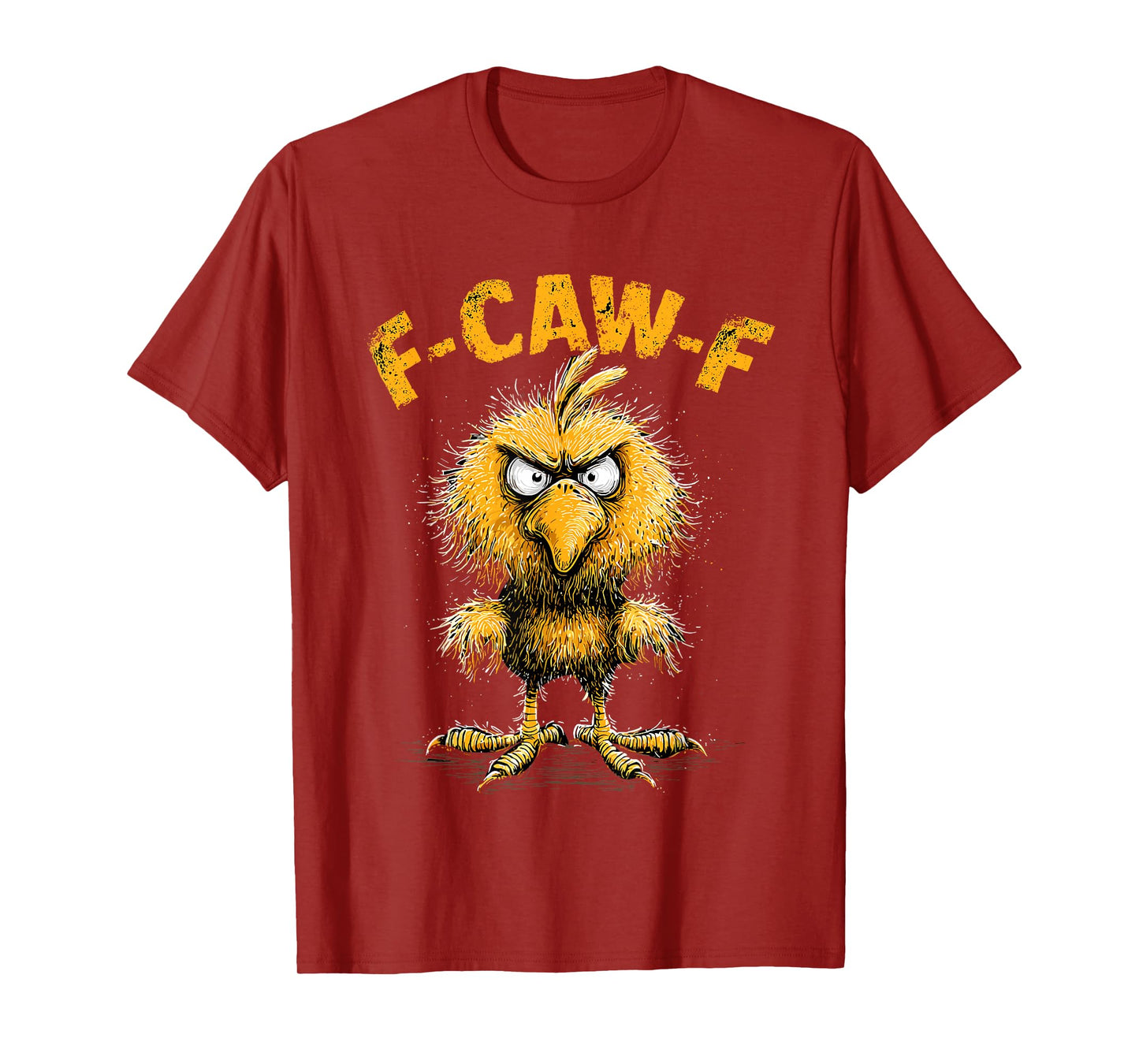 Funny Chicken Rooster Meme F-CAW-F Humor Quote Animal Lover T-Shirt