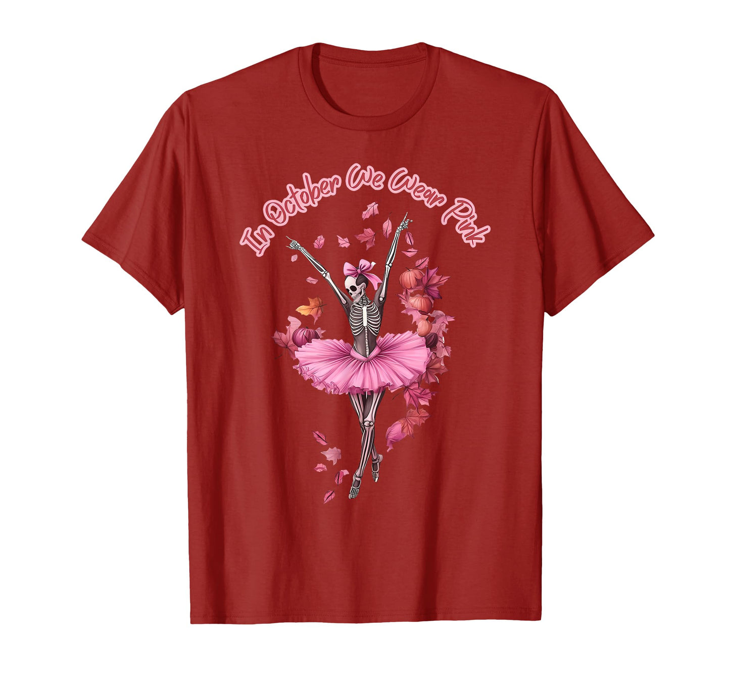 in October We Wear Pink Ballet Dancer Skeleton Halloween T-Shirt
