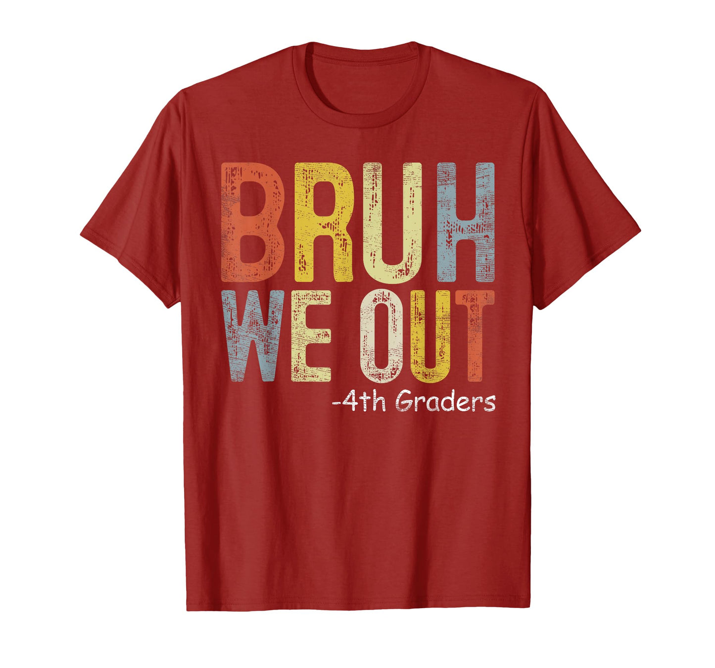 Bruh We Out 4th Graders Fourth Grade Graduation Class 2024 T-Shirt