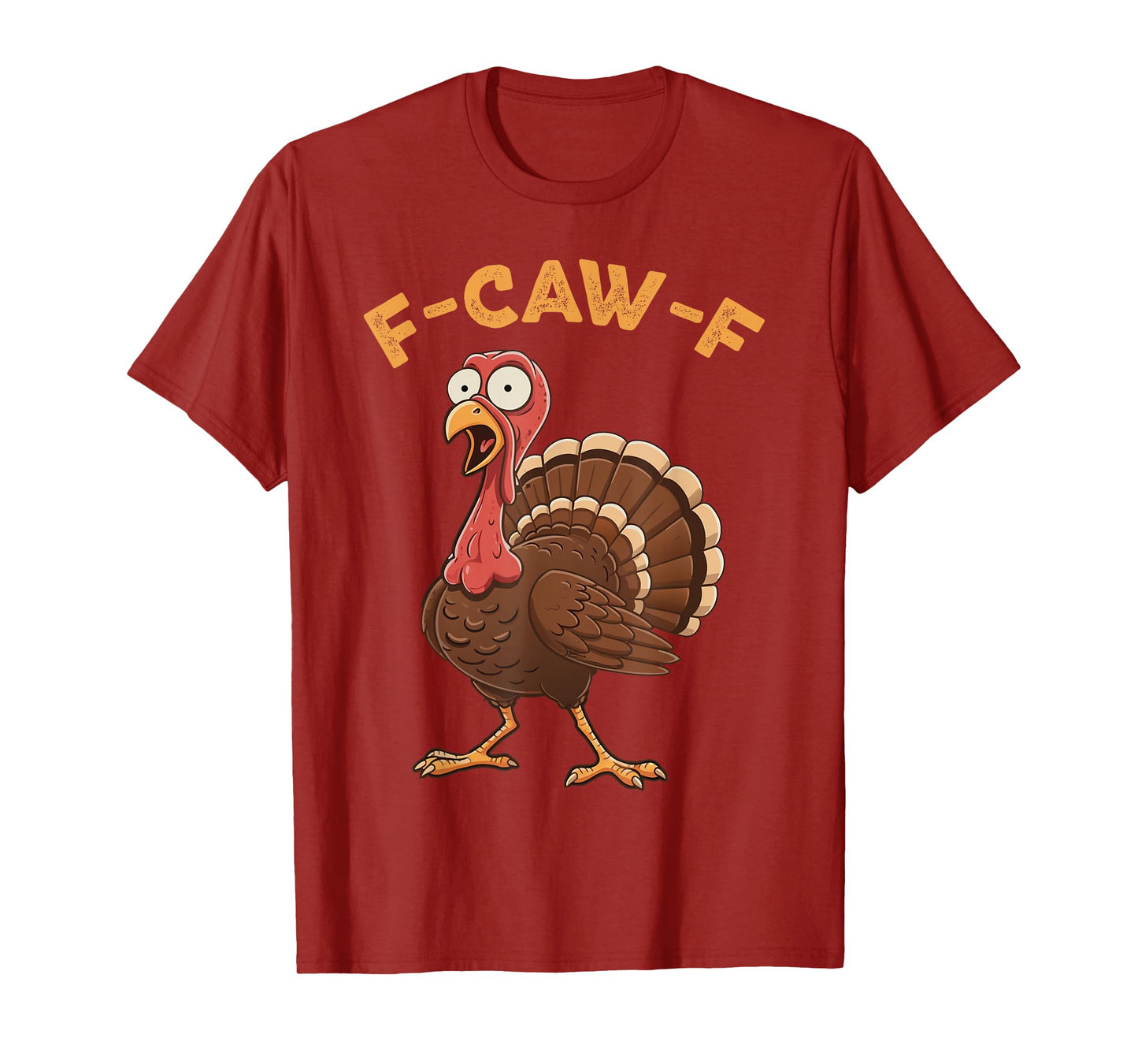 F-Caw-F Turkey Animal Halloween Humor Funny T-Shirt